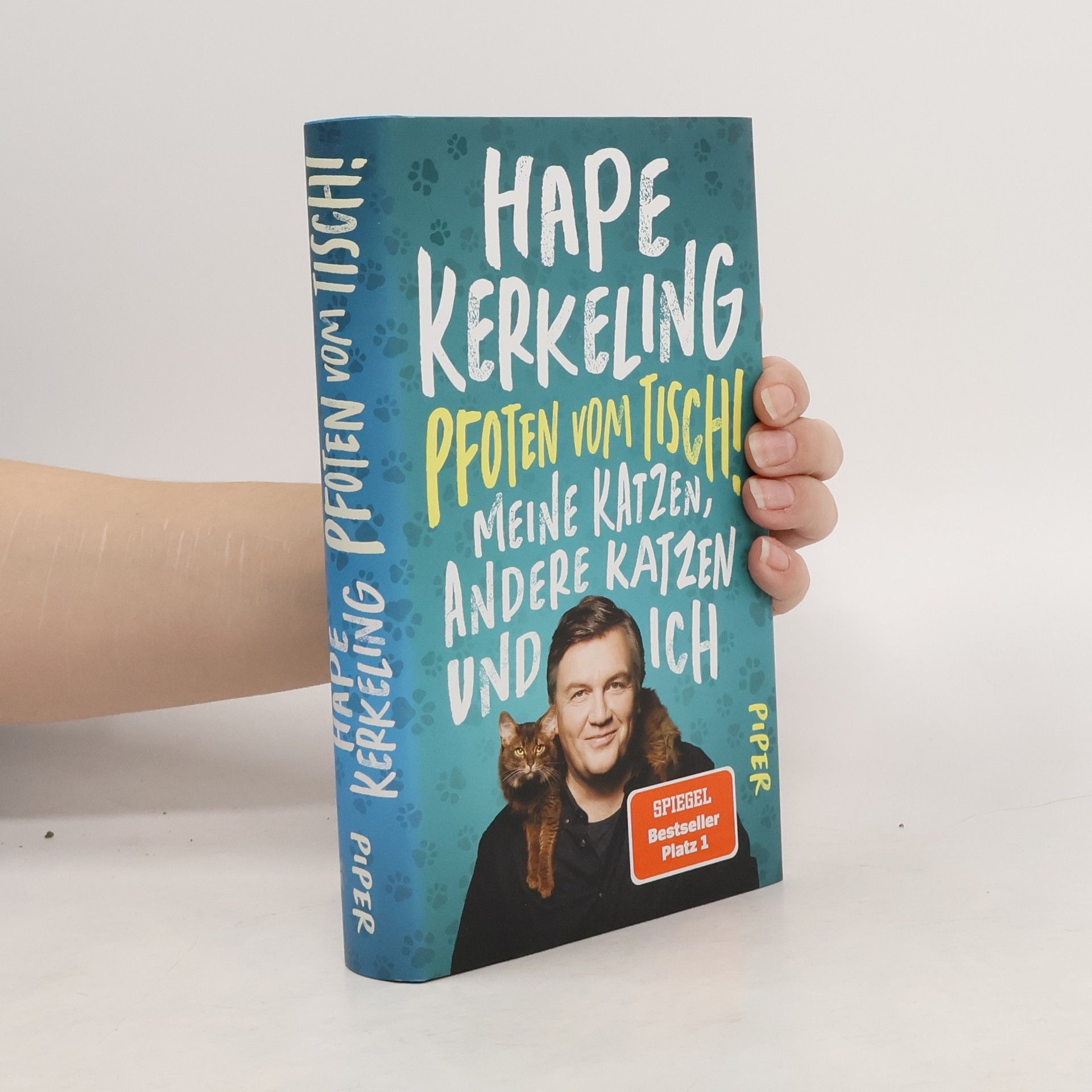 Hape Kerkeling Pfoten vom Tisch! : Meine Katzen, andere Katzen und ich