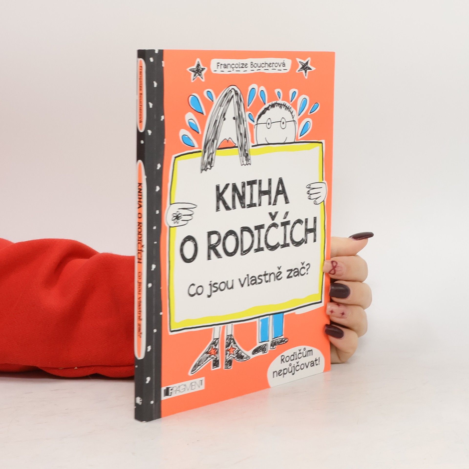 Françoize Boucher Kniha o rodičích - Co jsou vlastně zač?