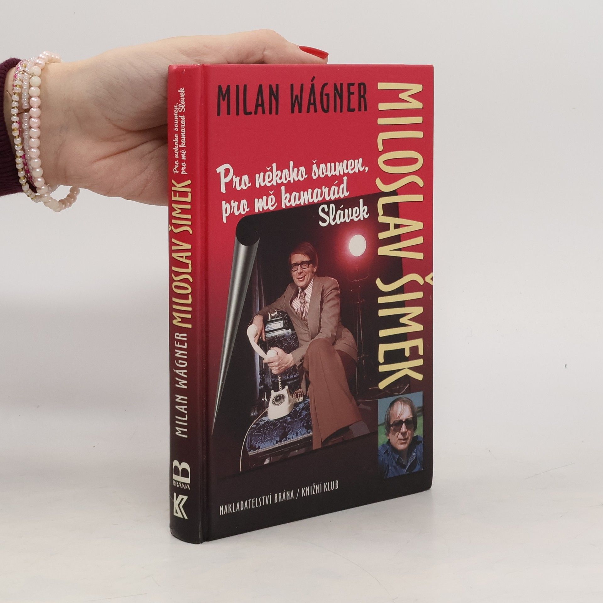 Miloslav Šimek: Pro někoho šoumen, pro mě kamarád Slávek