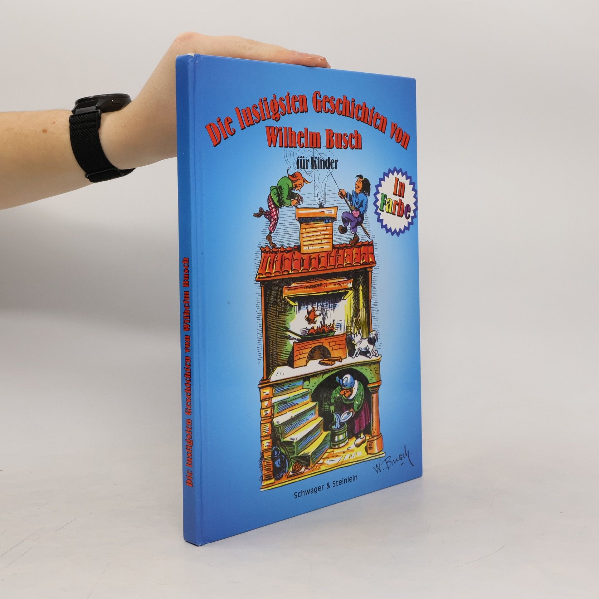 Wilhelm Busch Die lustigsten Geschichten von Wilhelm Busch für Kinder