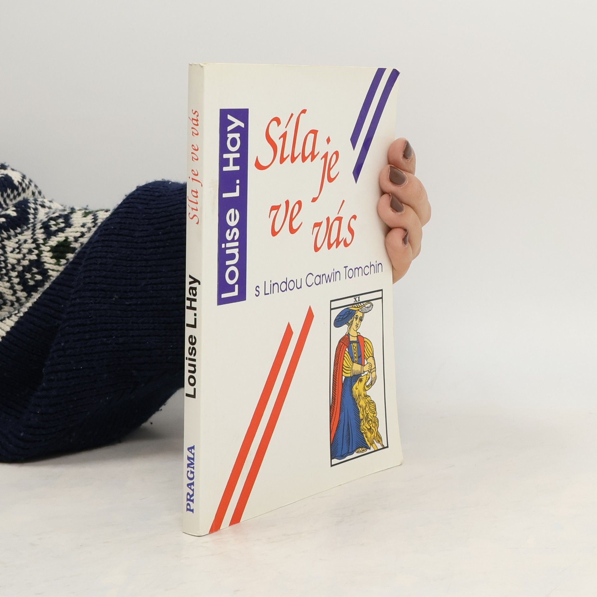 Louise Lynn Hay Síla je ve vás