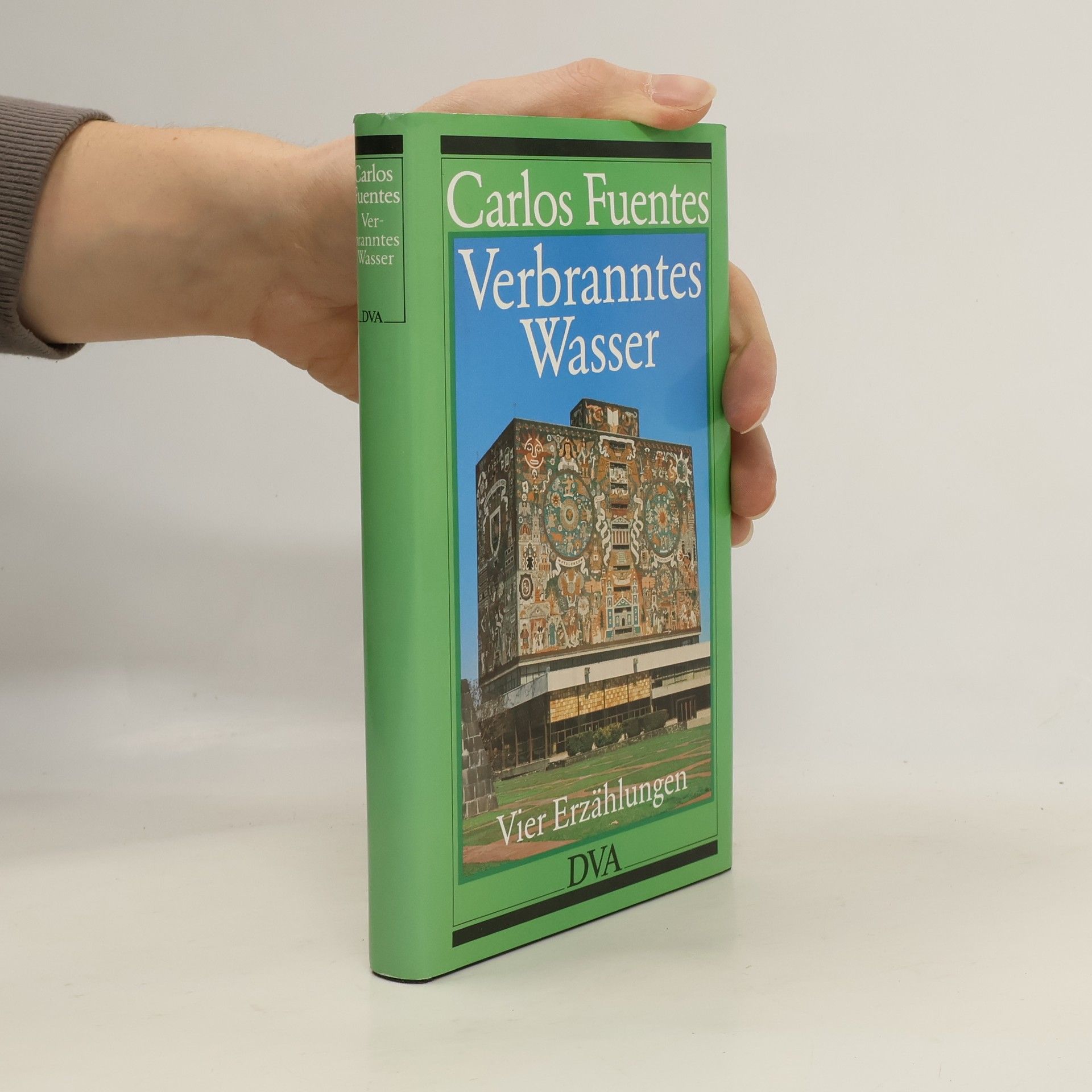 Carlos Fuentes Verbranntes Wasser