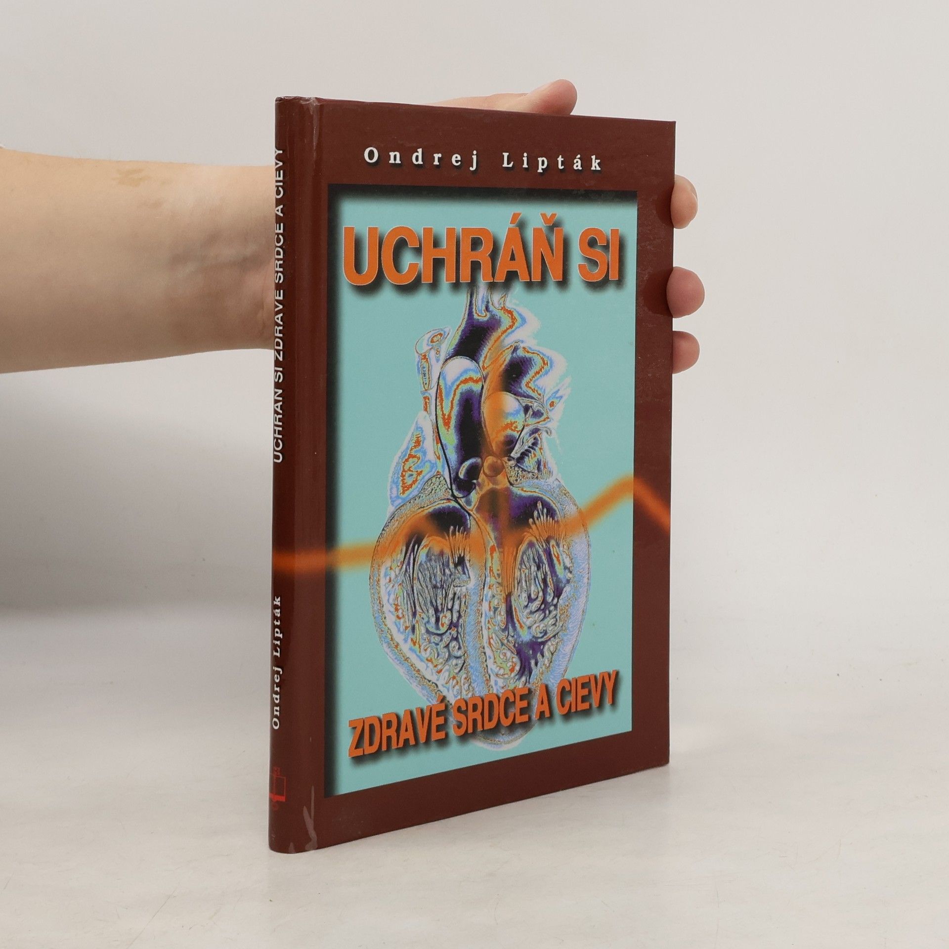 Ondrej Lipták Uchráň si zdravé srdce a cievy