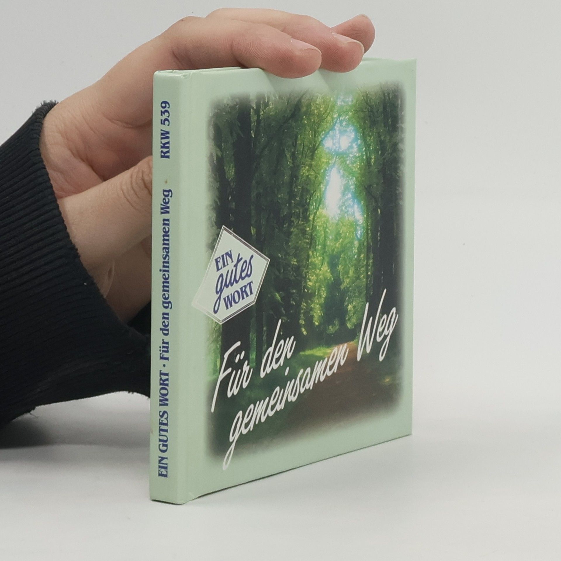 Autores varios Ein gutes Wort: Für den gemeinsamen Weg