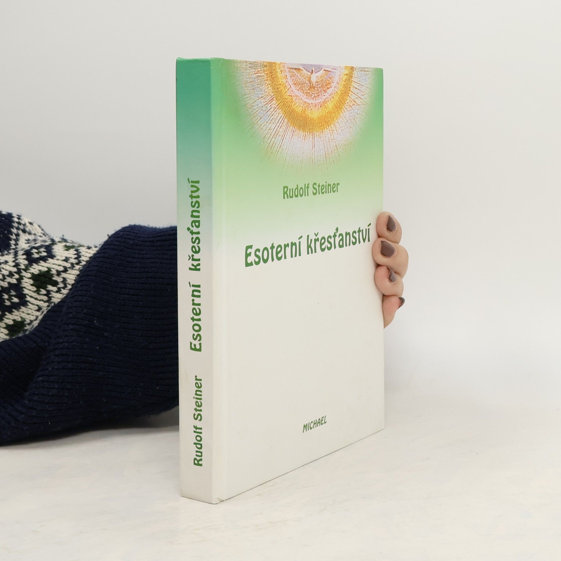 Rudolf Steiner Esoterní křesťanství a duchovní vedení lidstva