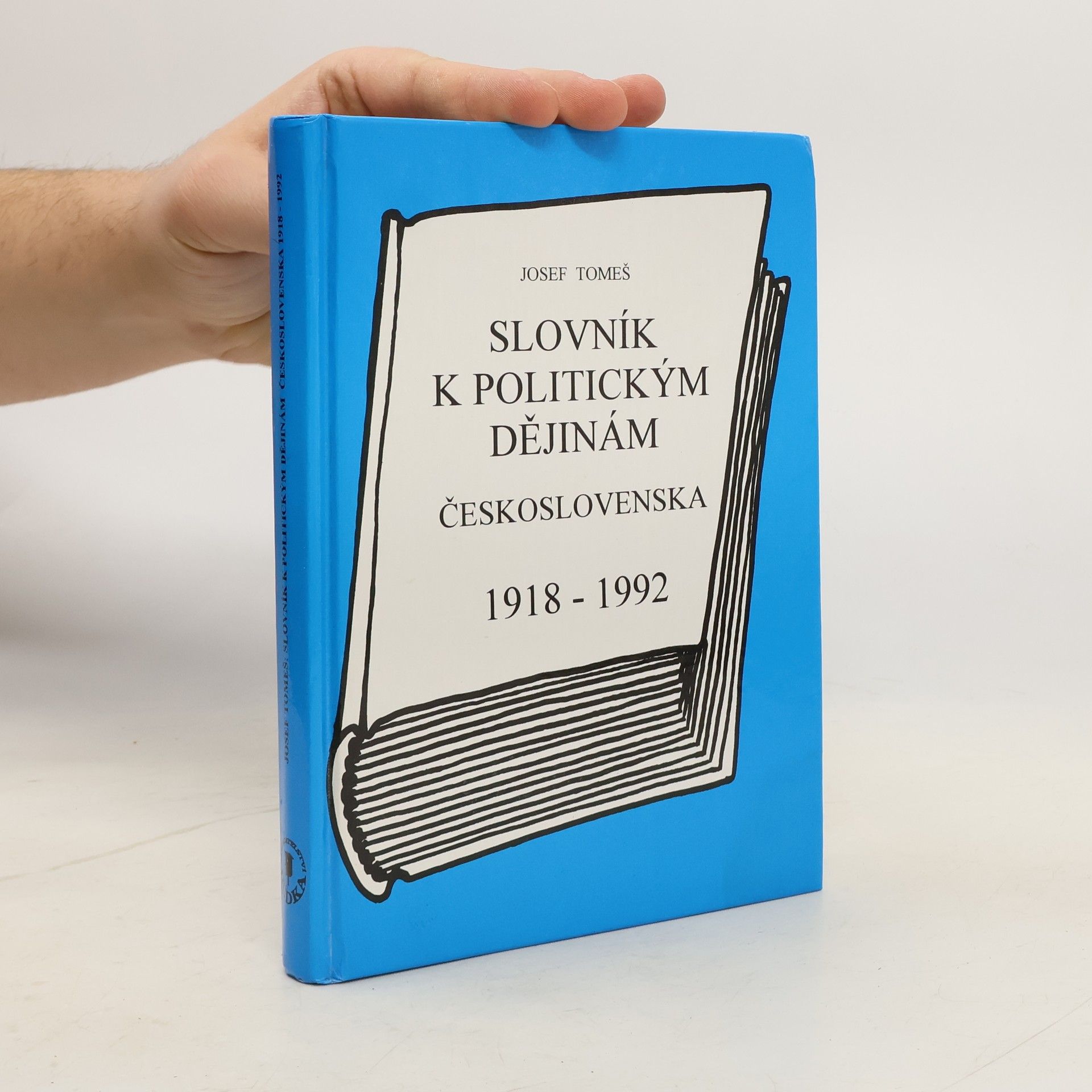Josef Tomeš Slovník k politickým dějinám Československa 1918-1992