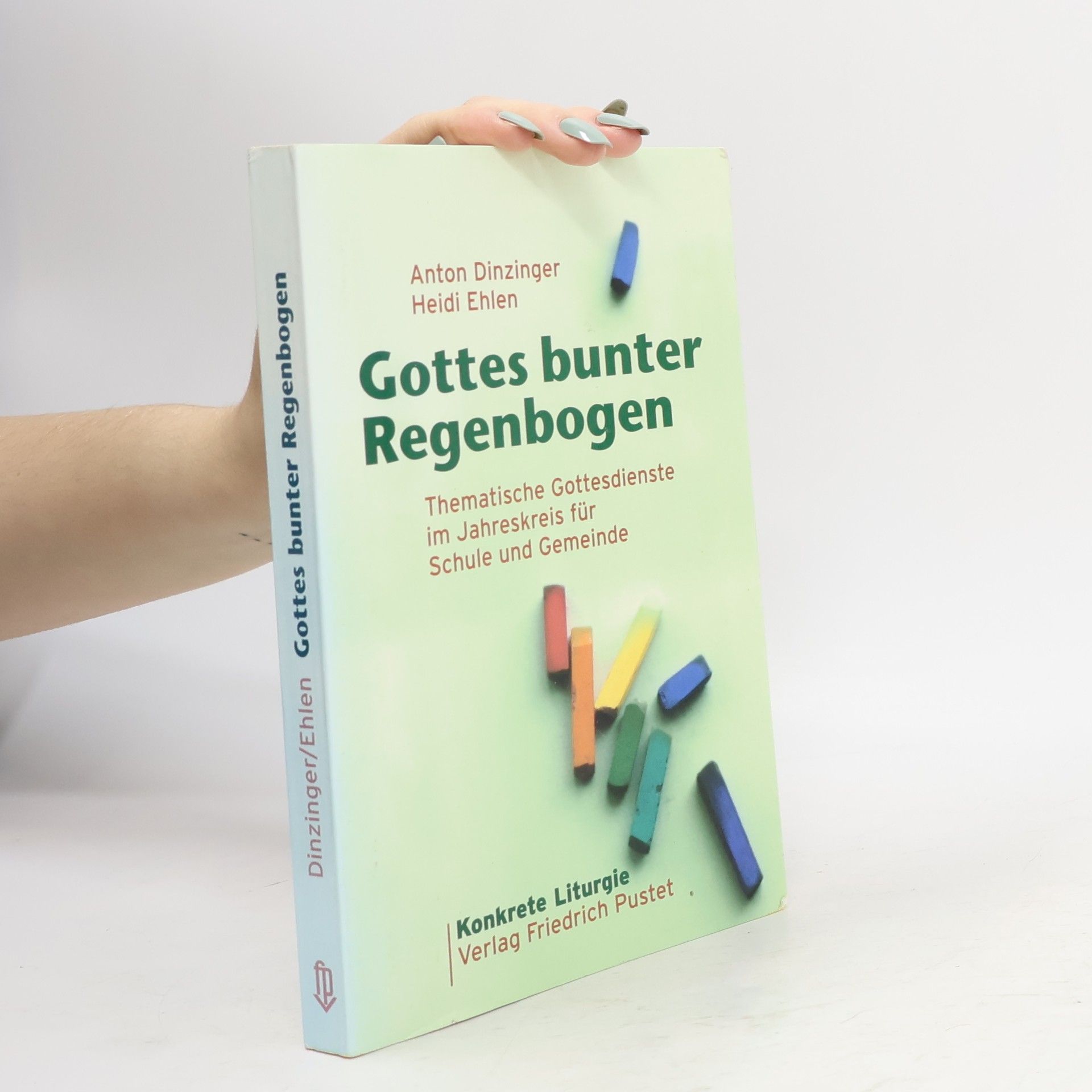 Anton Dinzinger Gottes bunter Regenbogen