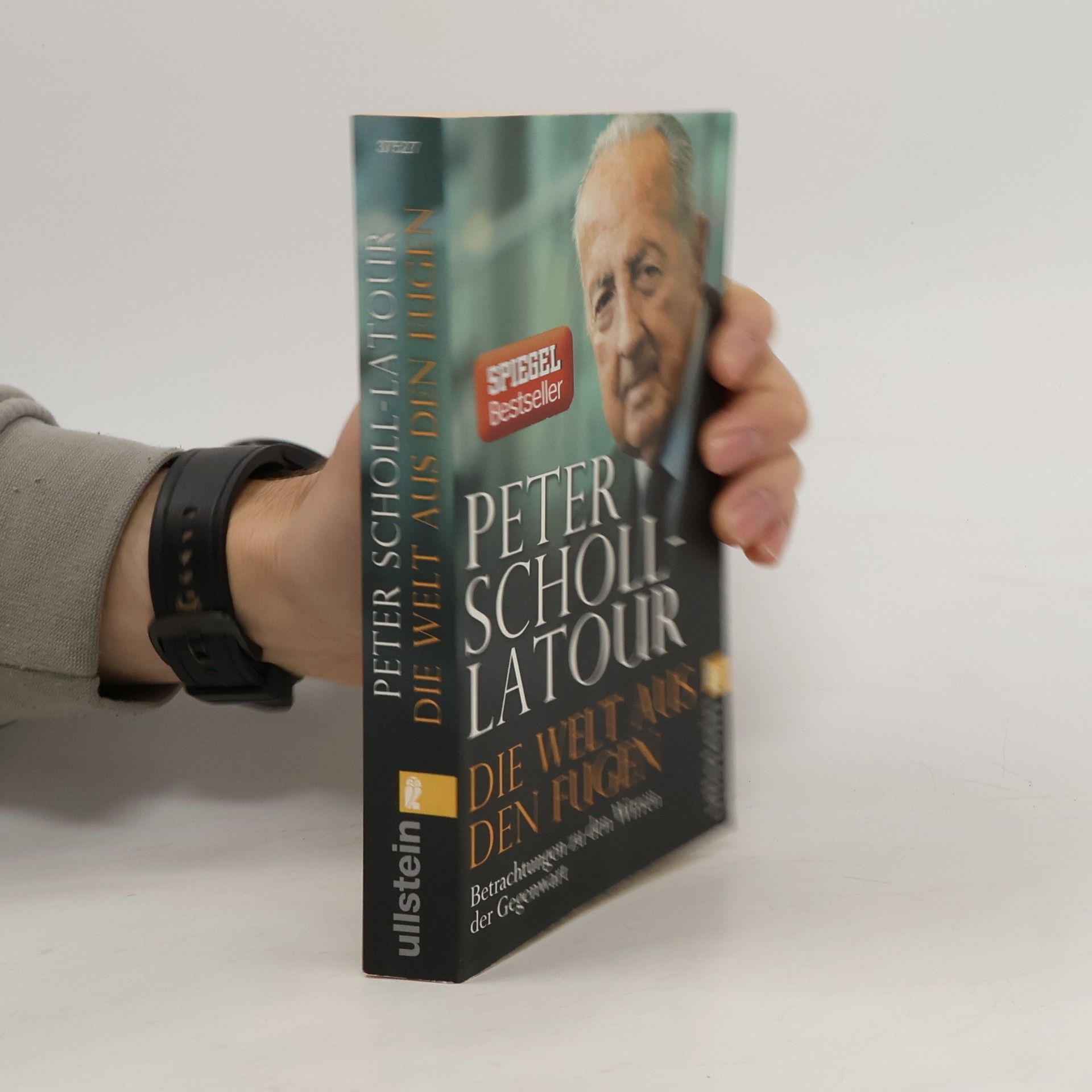 Peter Scholl- Latour Die Welt aus den Fugen