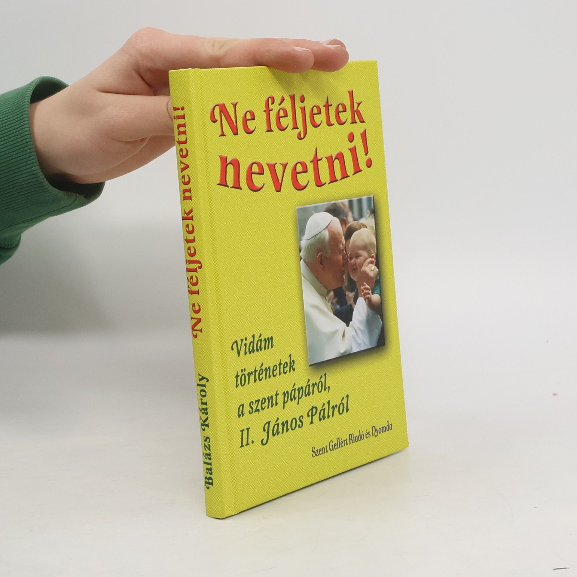 Balázs Károly Ne féljetek nevetni!