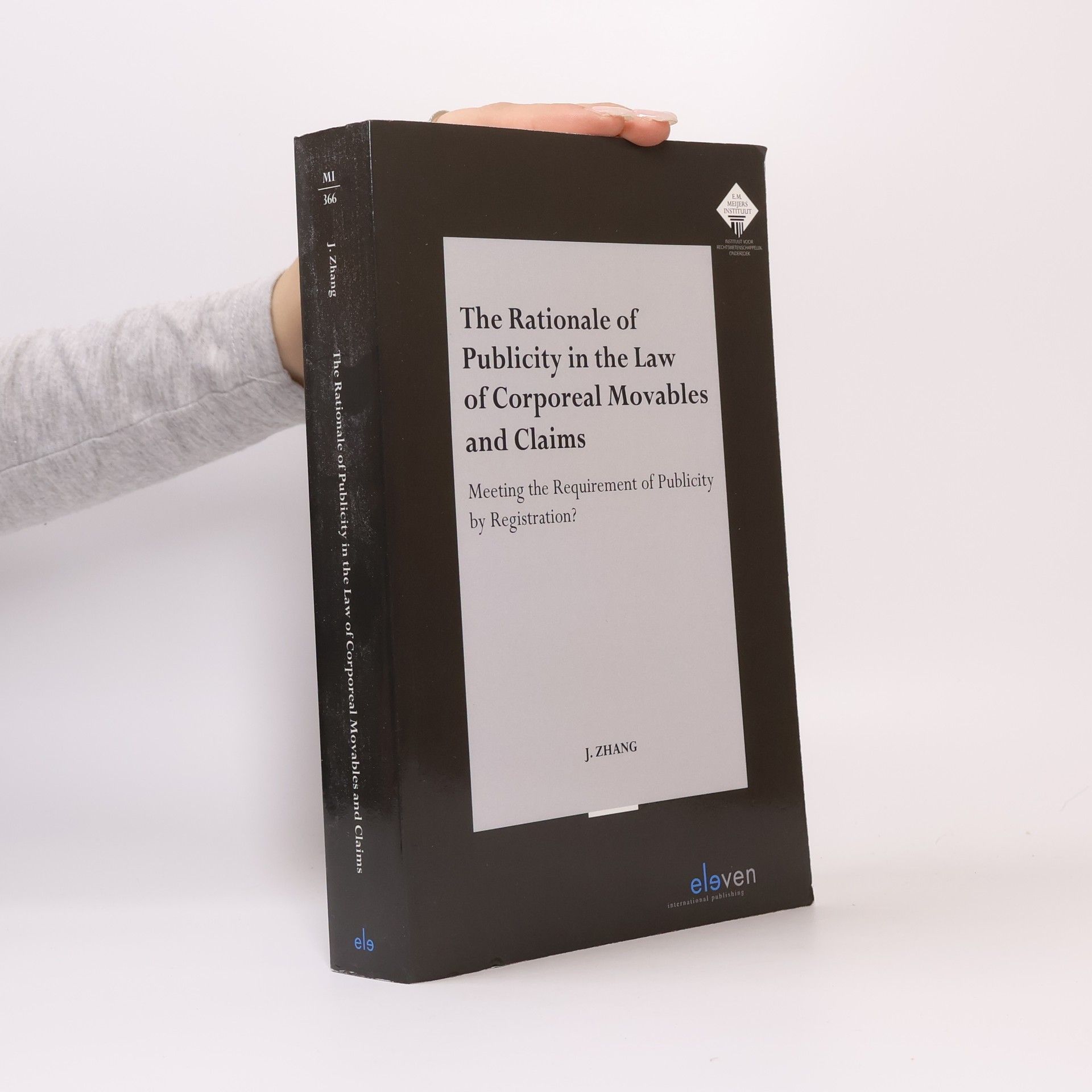 Jing Zhang The Rationale of Publicity in the Law of Corporeal Movables and Claims