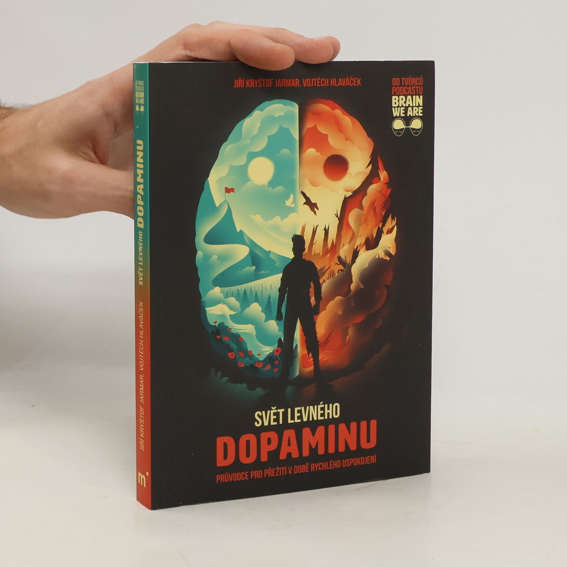 Vojtěch Hlaváček Svět levného dopaminu