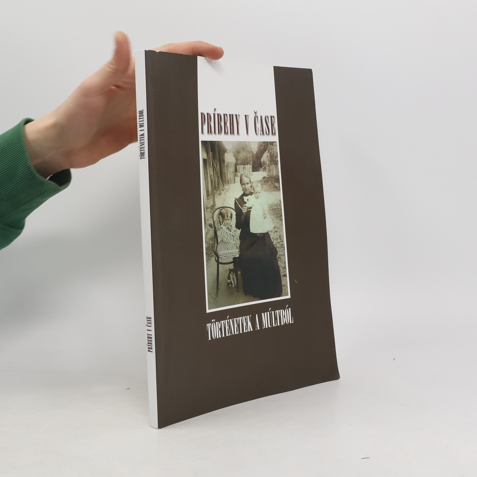 AA.VV. Príbehy v čase. Történetek a múltból