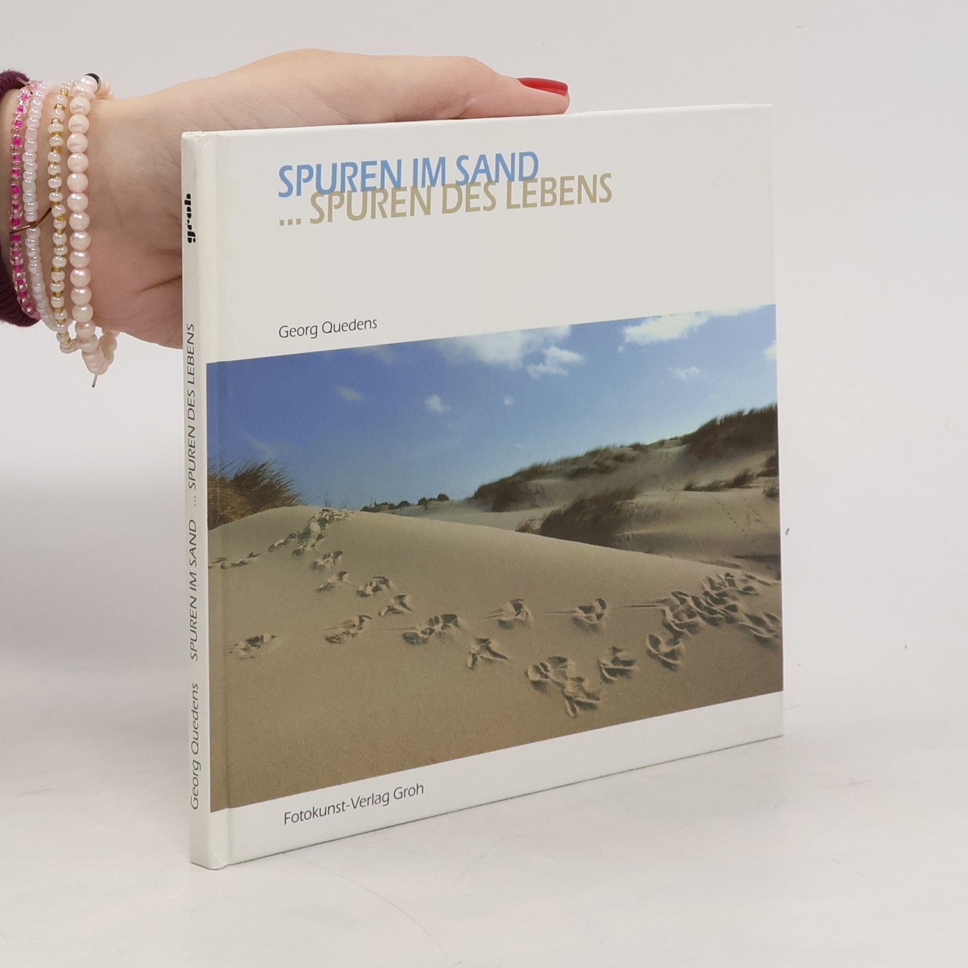 Georg Quedens Spuren im Sand... Spuren des Lebens