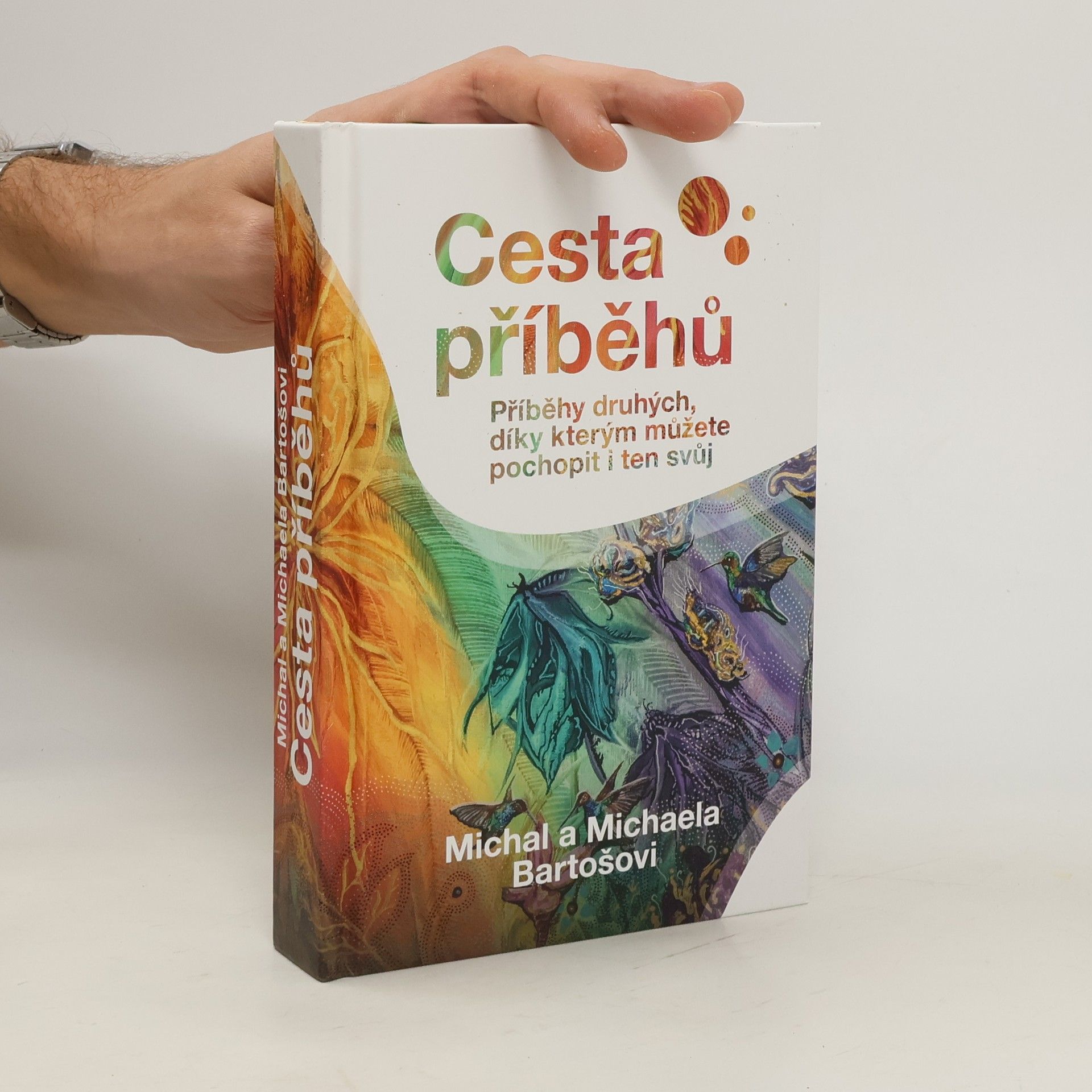 Cesta příběhů : Příběhy druhých, díky kterým můžete pochopit i ten svůj