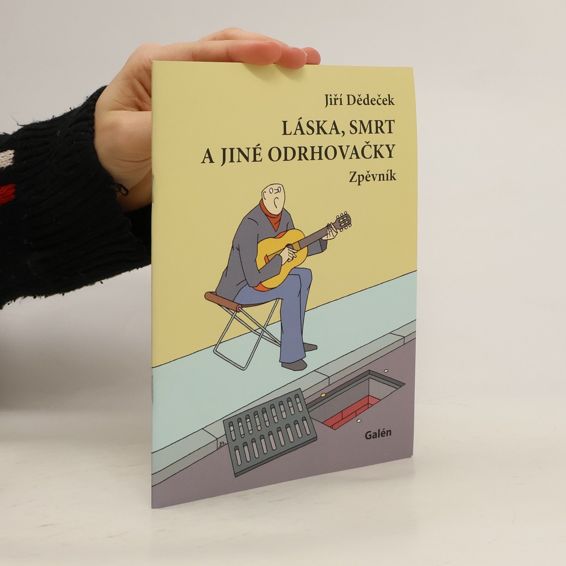 Jiří Dědeček Láska, smrt a jiné odrhovačky