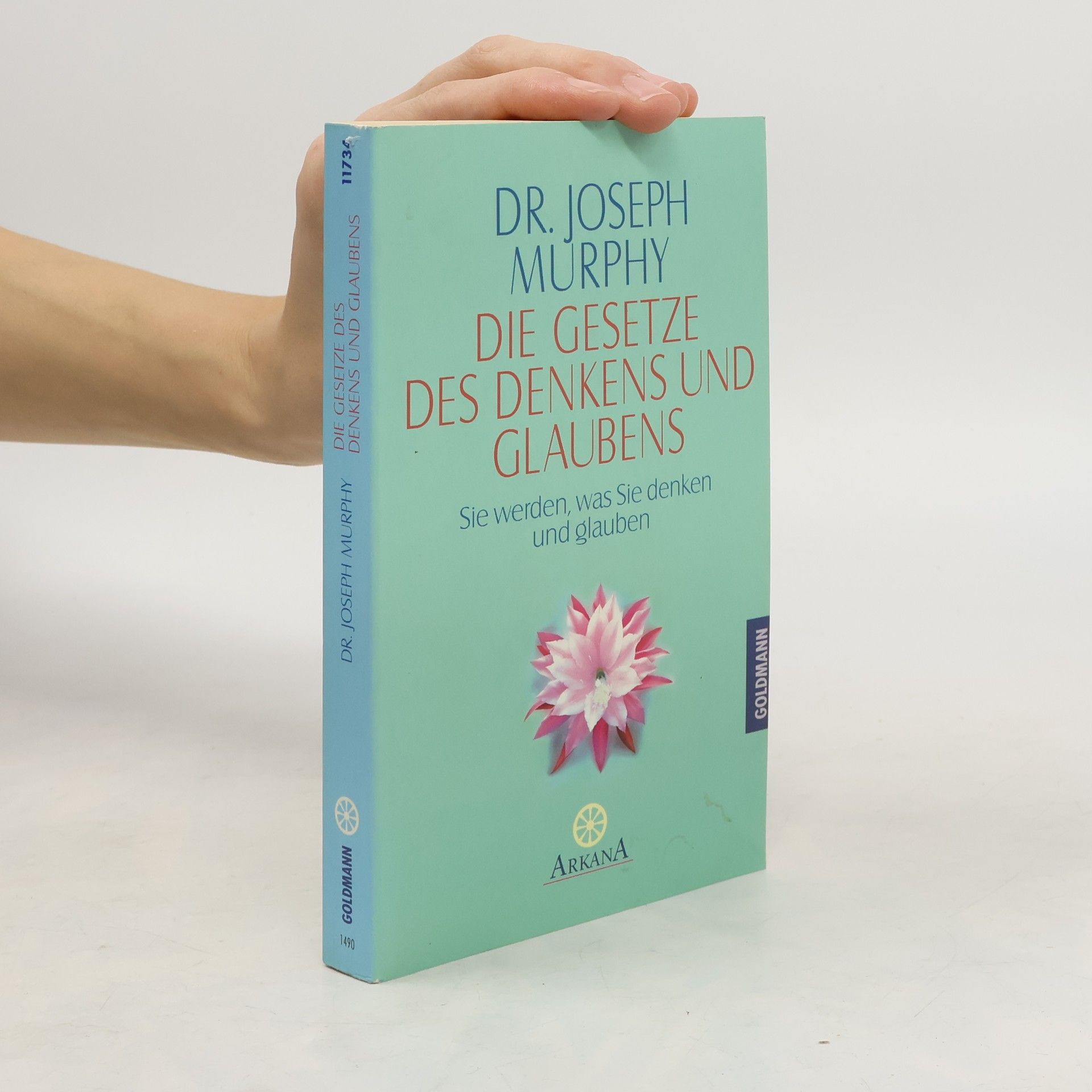 Joseph Murphy Die Gesetze des Denkens und Glaubens