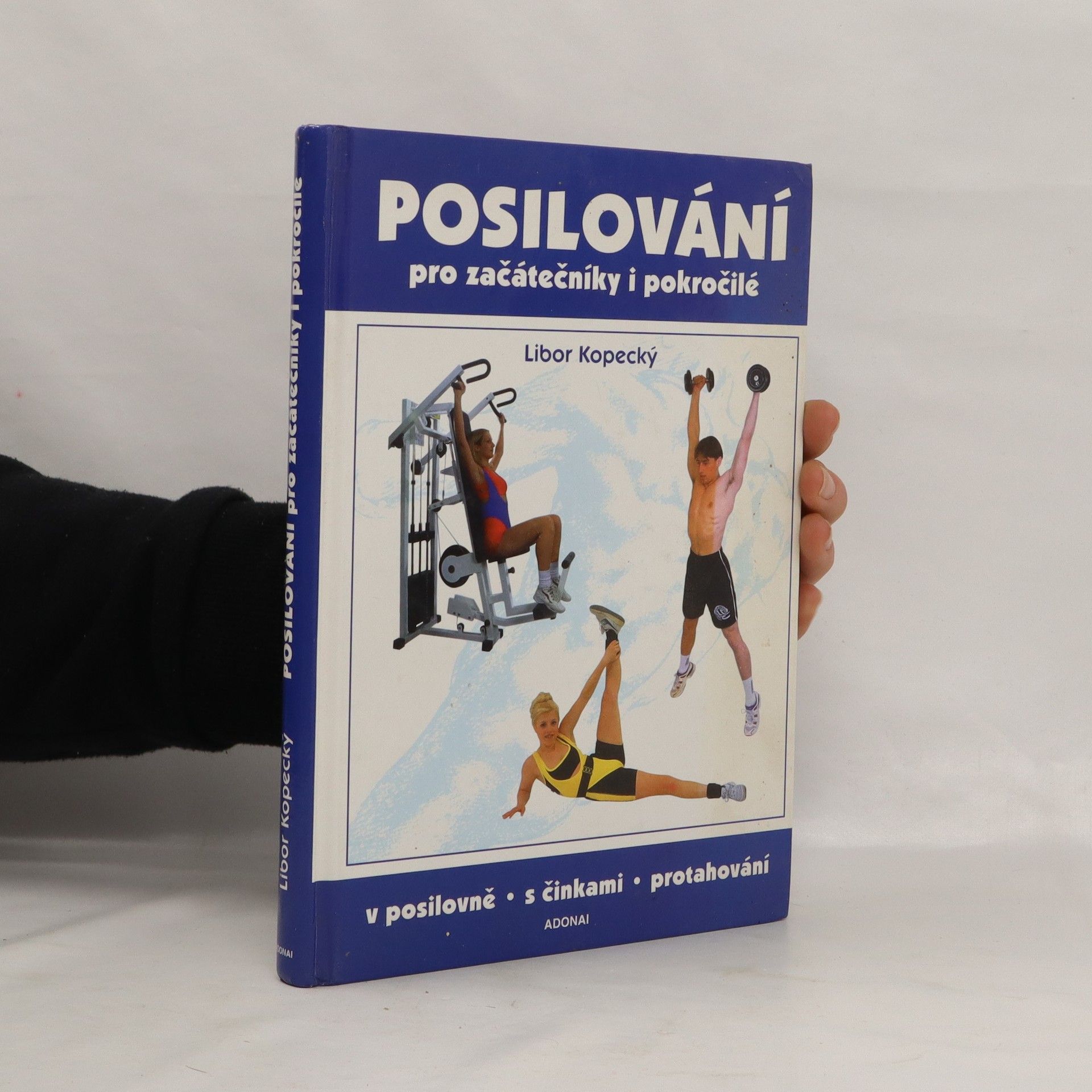 Kopecký Libor Posilování pro začátečníky i pokročilé