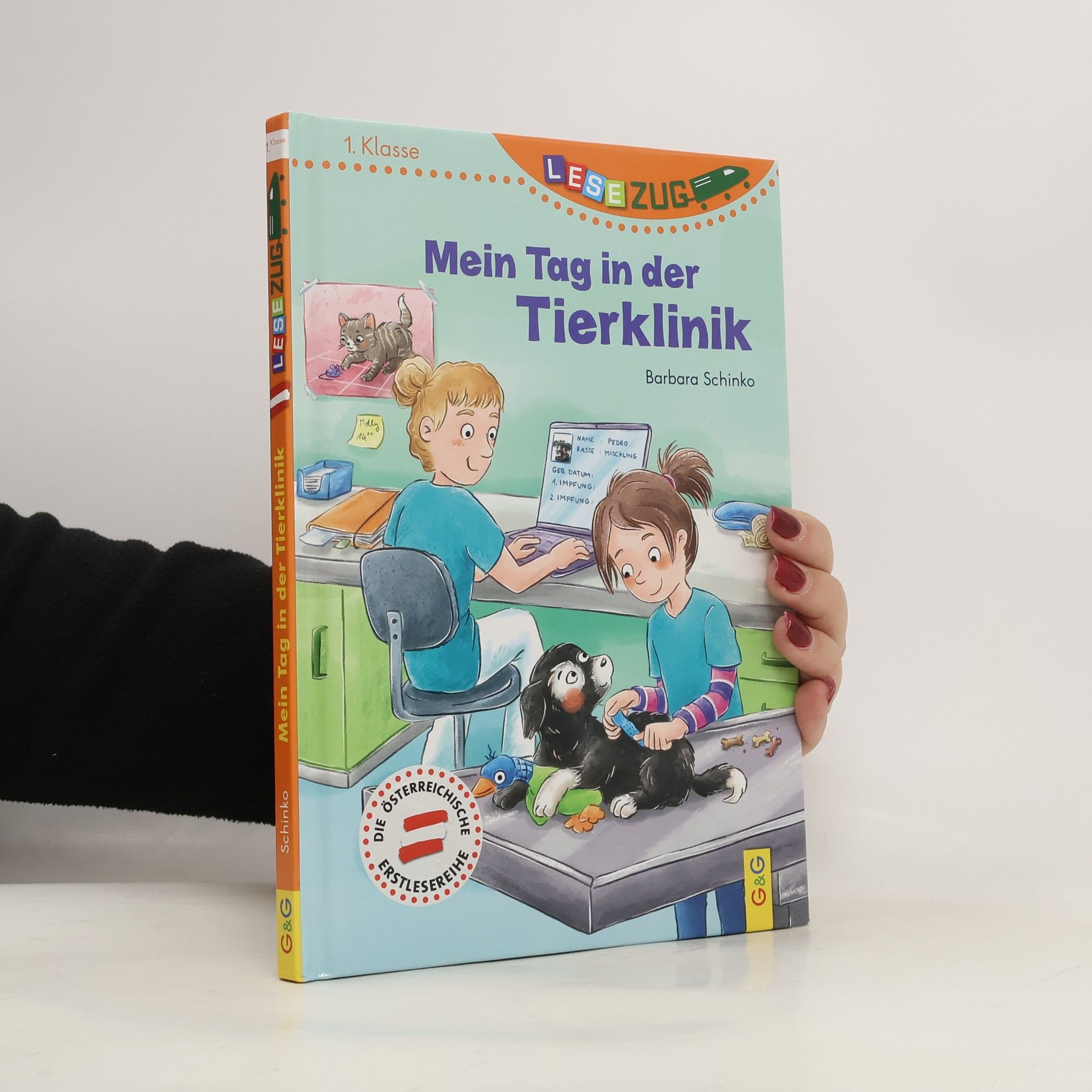 Barbara Schinko LESEZUG/1. Klasse: Mein Tag in der Tierklinik