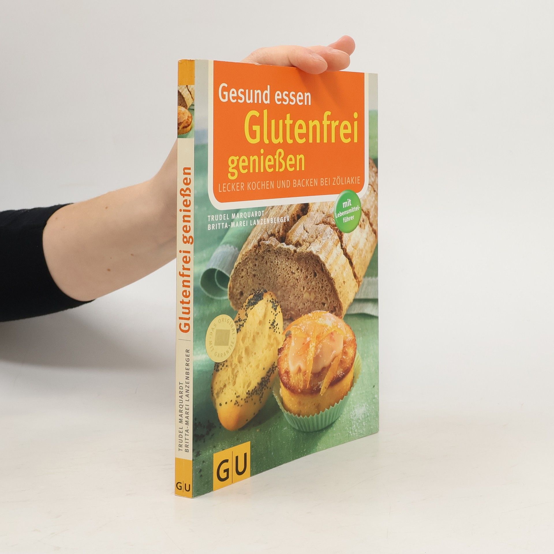 Trudel Marquardt Gesund essen - glutenfrei genießen