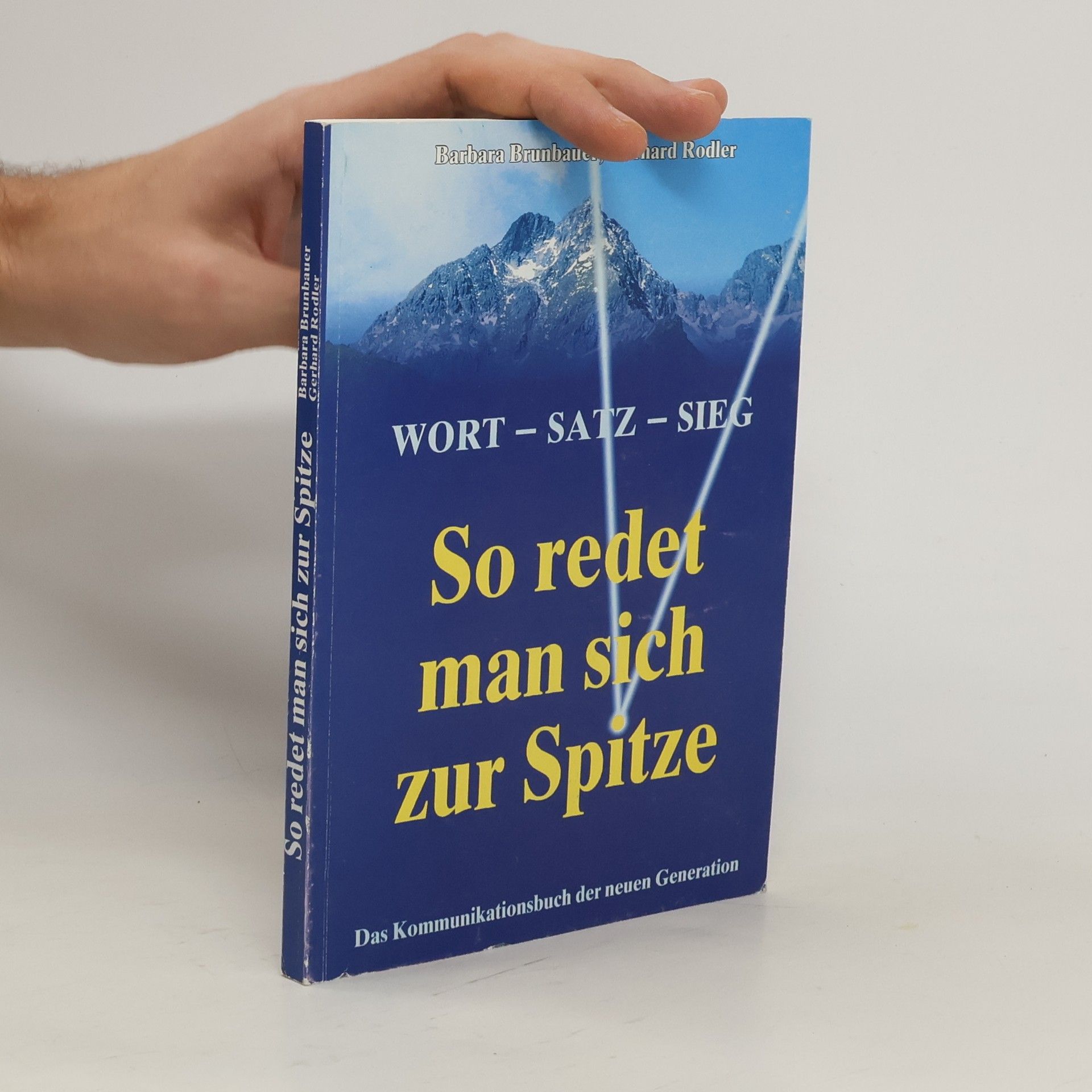 Barbara Brunbauer So redet man sich zur Spitze