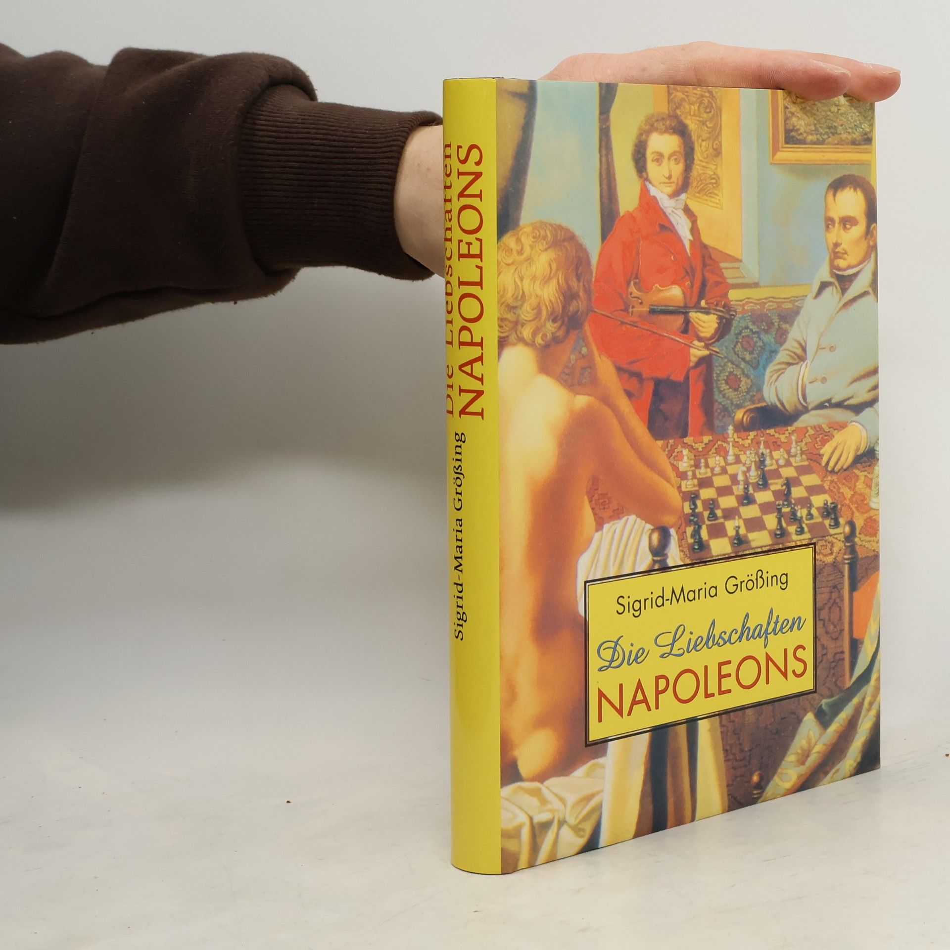 Sigrid Maria Größing Die Liebeschaften Napoleons