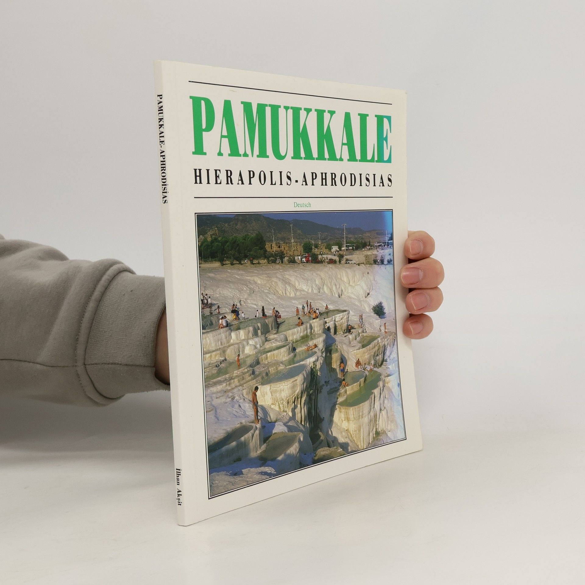 İlhan Akşit Pamukkale. Hierapolis-Aphrodisias