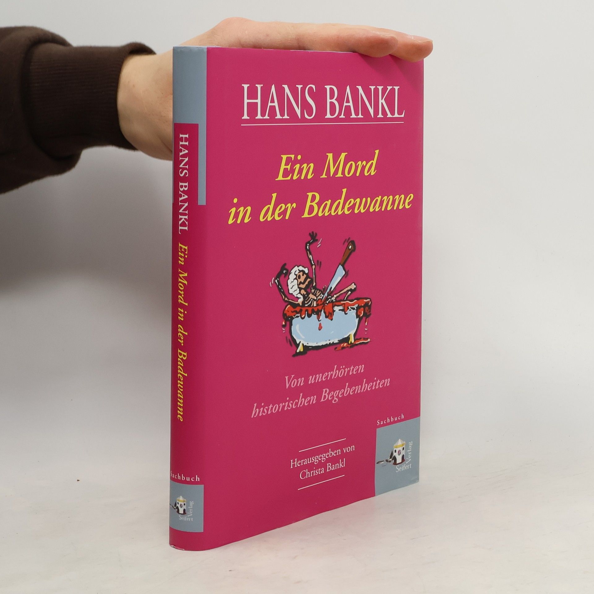 Hans Bankl Ein Mord in der Badewanne