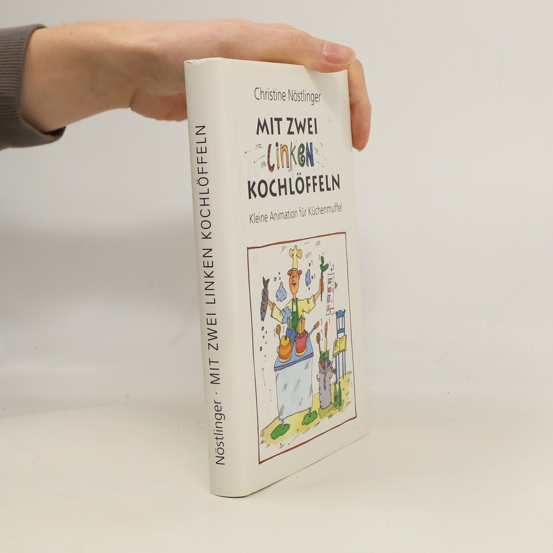 Christine Nöstlinger Mit zwei Linken Kochlöffeln