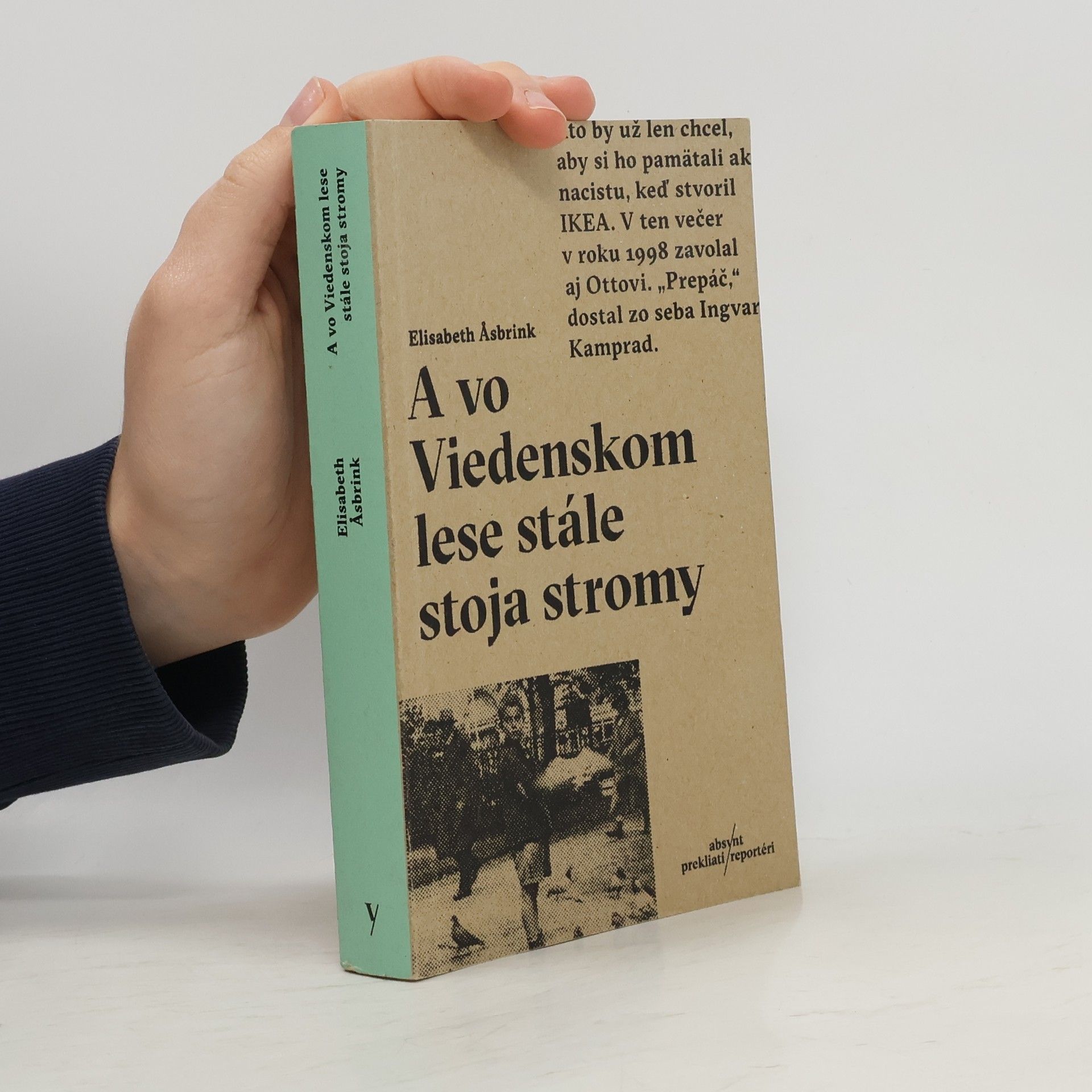 Elisabeth Asbrink A vo Viedenskom lese stále stoja stromy