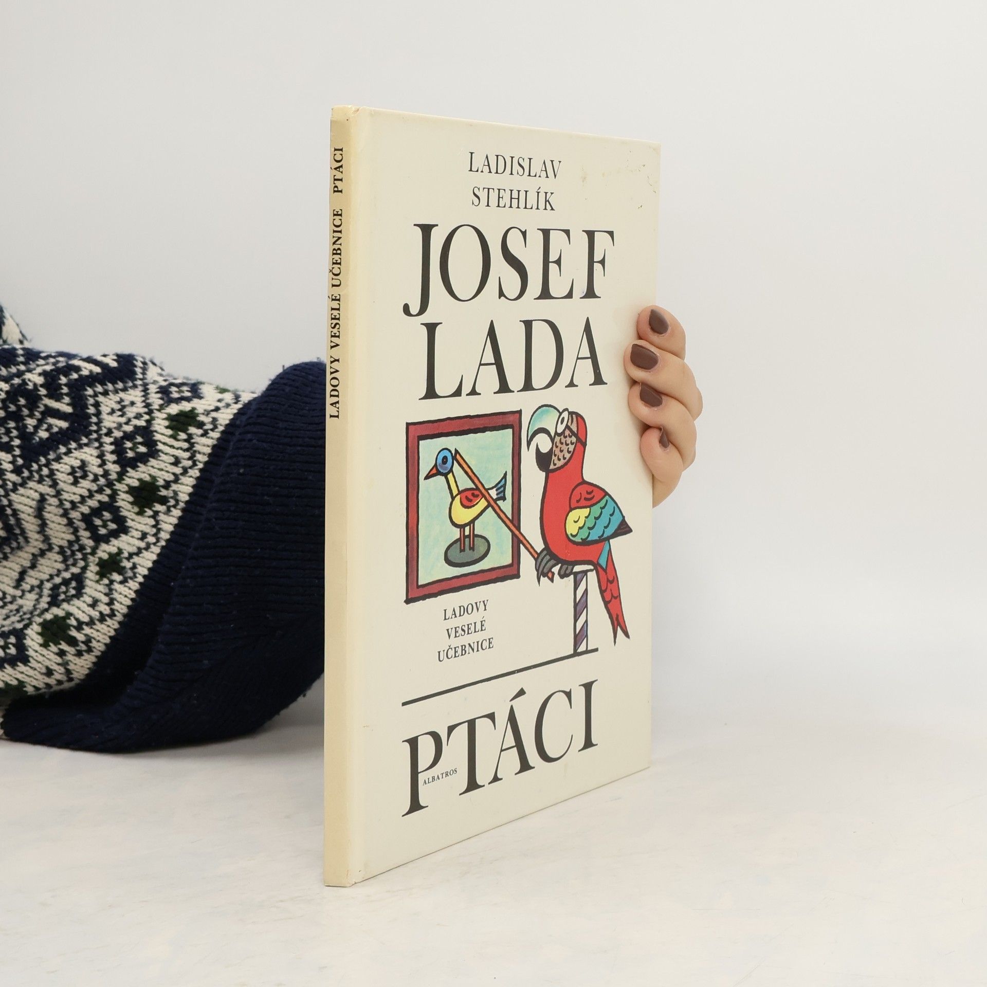 Josef Lada Ladovy veselé učebnice. Ptáci