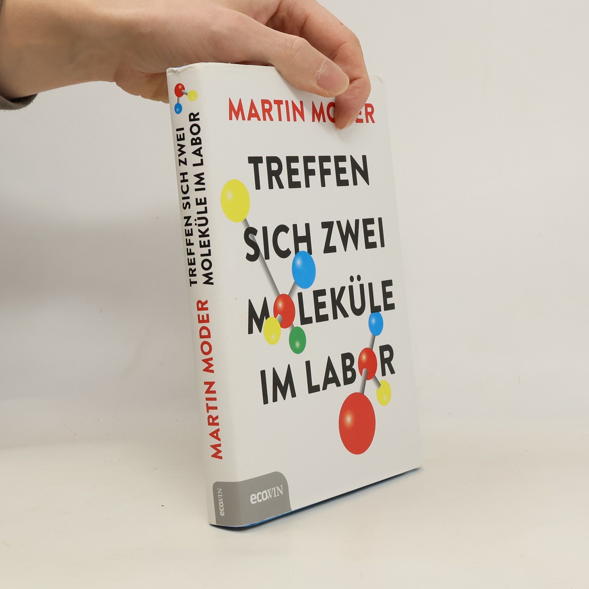 Martin Moder Treffen sich zwei Moleküle im Labor