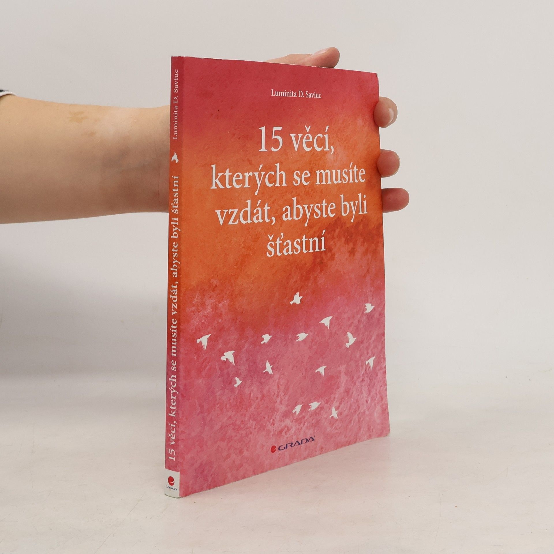 15 věcí, kterých se musíte vzdát, abyste byli šťastní