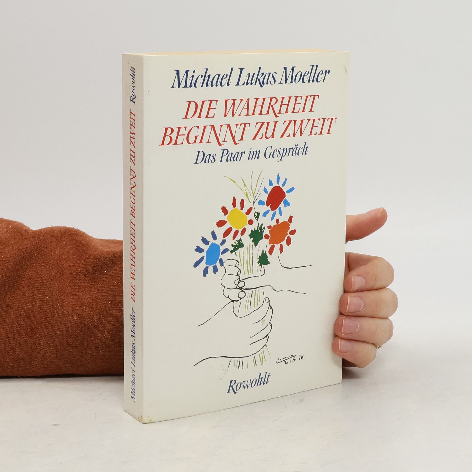 Michael Lukas Moeller Die Wahrheit beginnt zu zweit