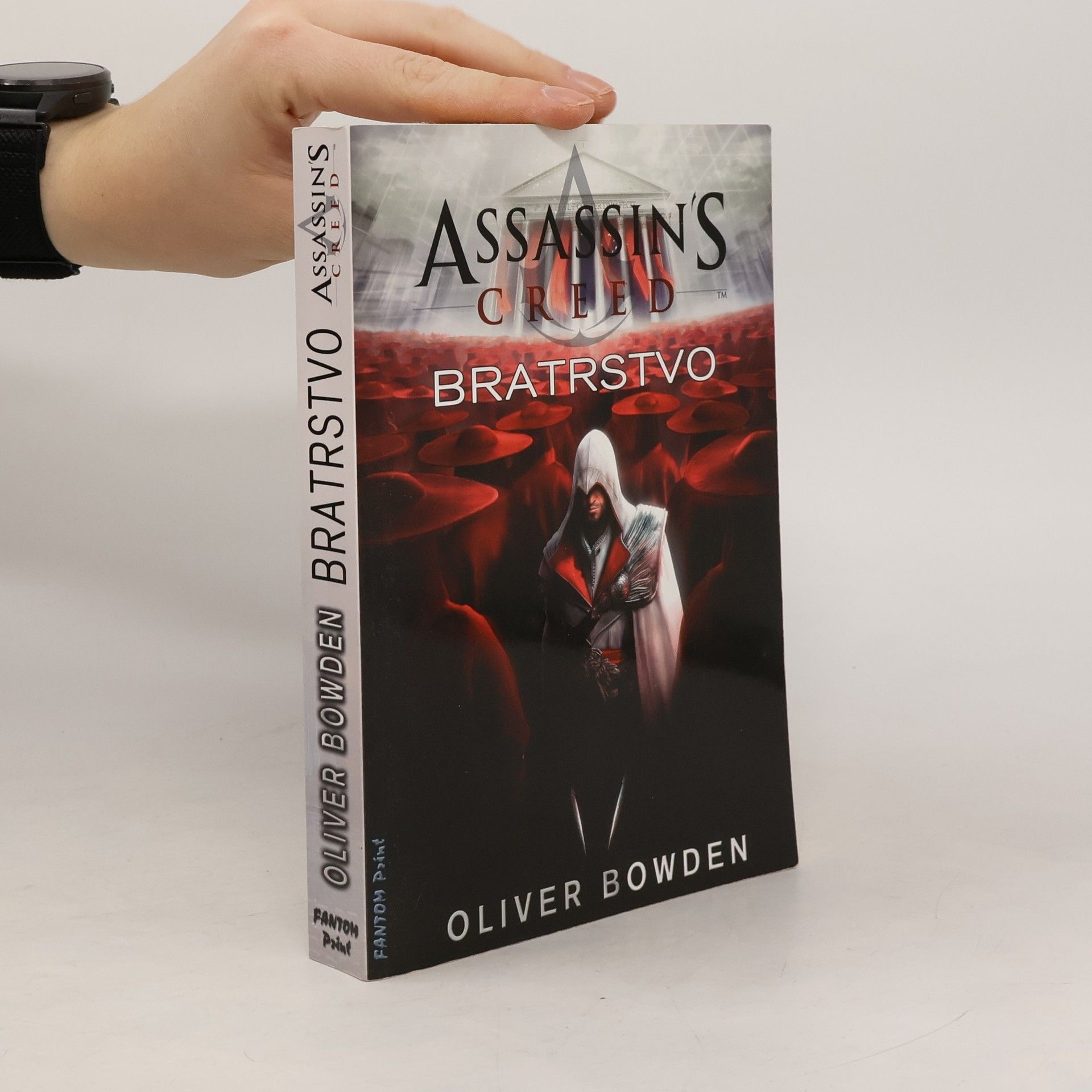 Oliver Bowden Assassin's Creed. Bratrstvo