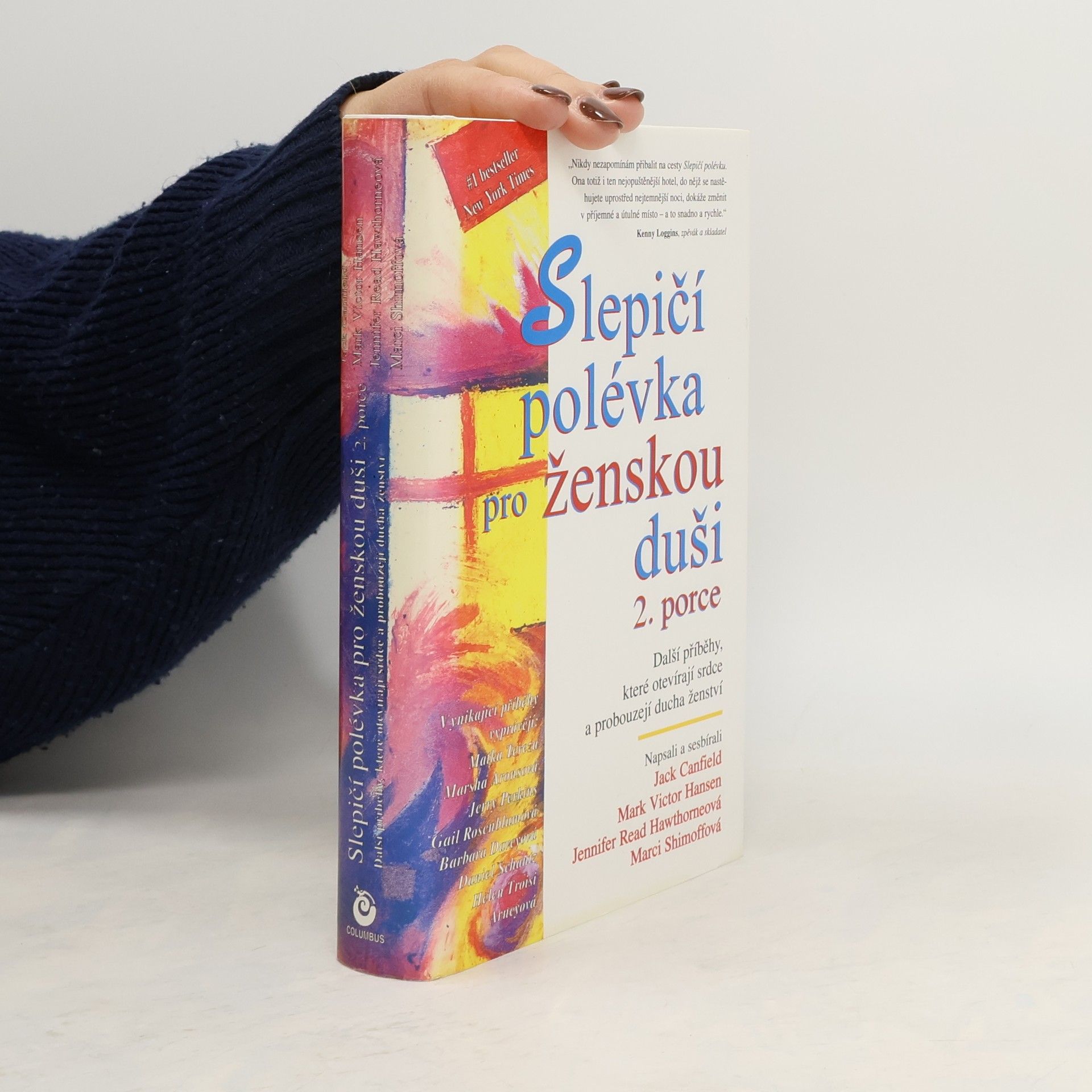 Slepičí polévka pro ženskou duši. 2. porce. Další příběhy, které otevírají srdce a probouzejí ducha ženství