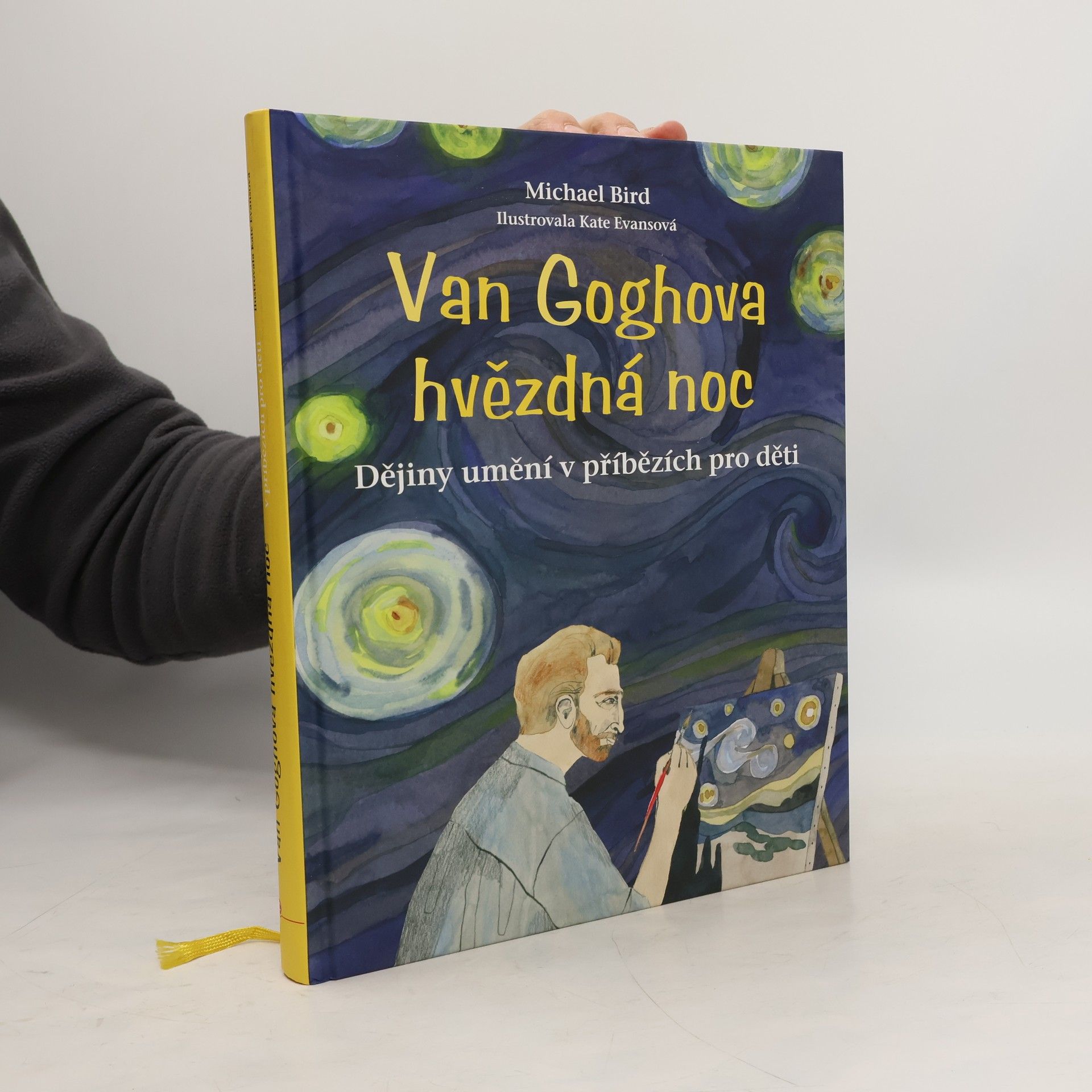 Michael Bird Van Goghova hvězdná noc: Dějiny umění v příbězích pro děti