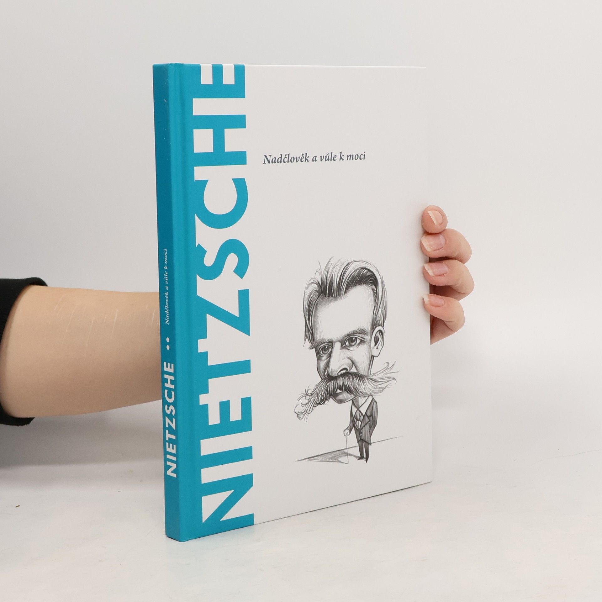 Nietzsche. Nadčlověk a vůle k moci