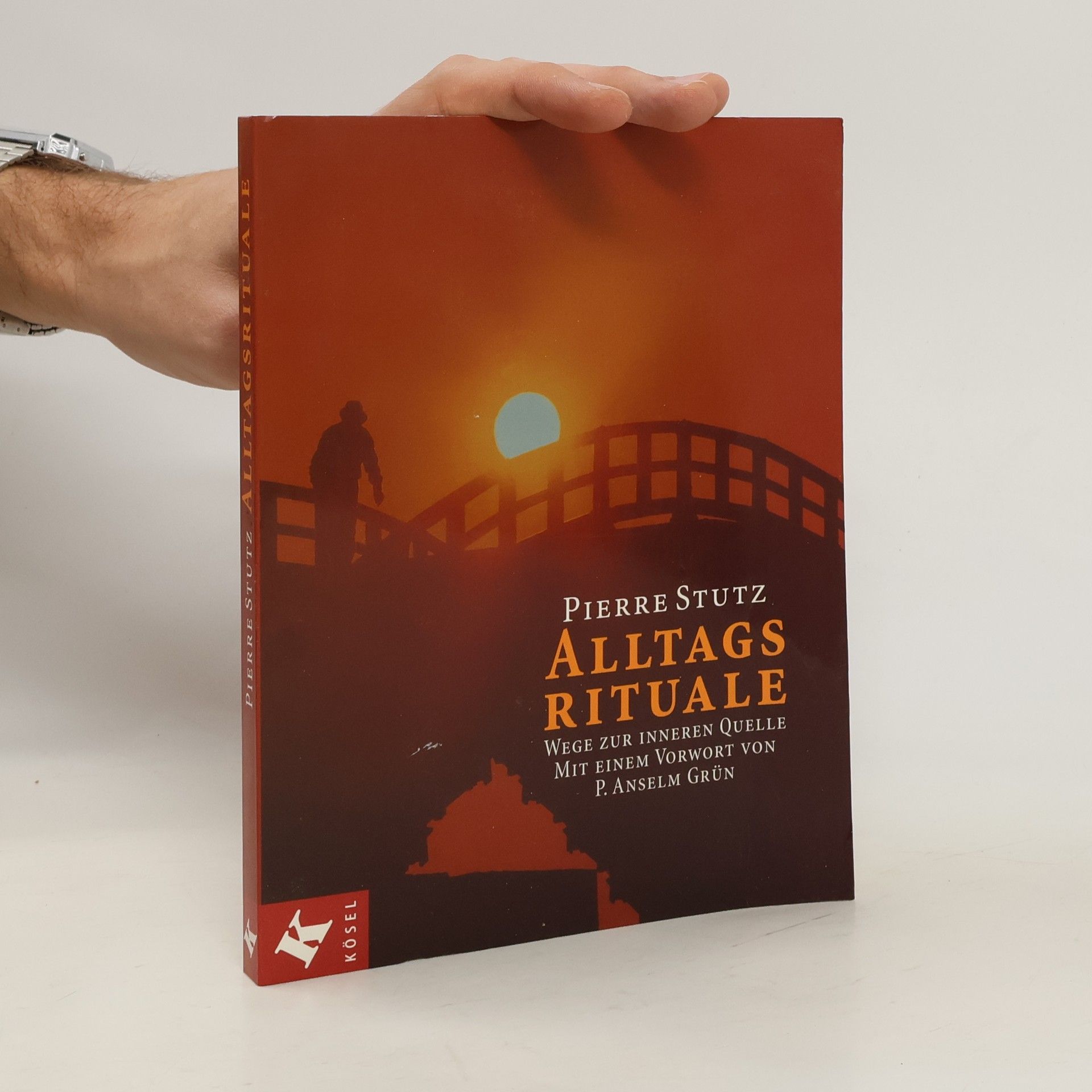 Pierre Stutz Alltagsrituale