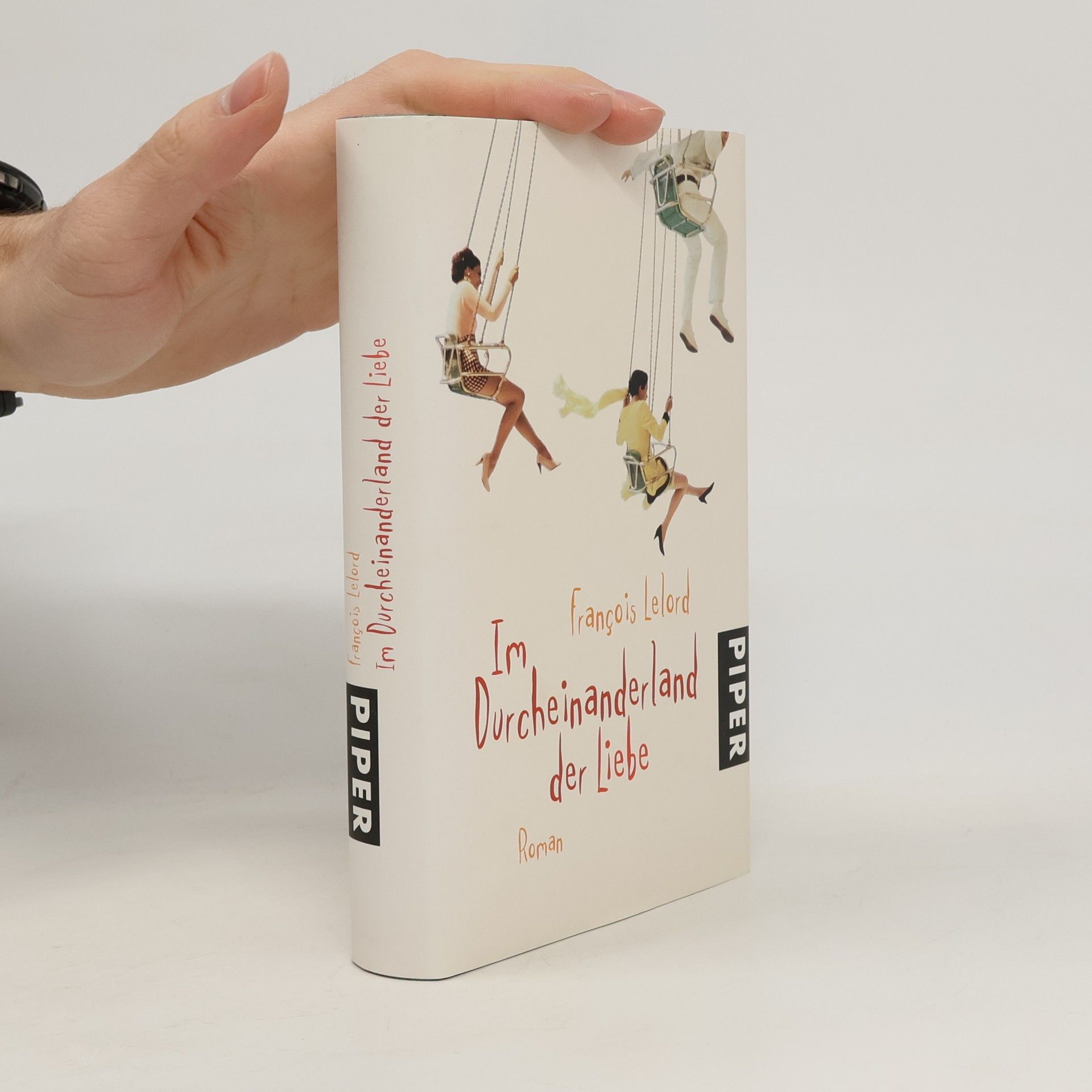 François Lelord Im Durcheinanderland der Liebe