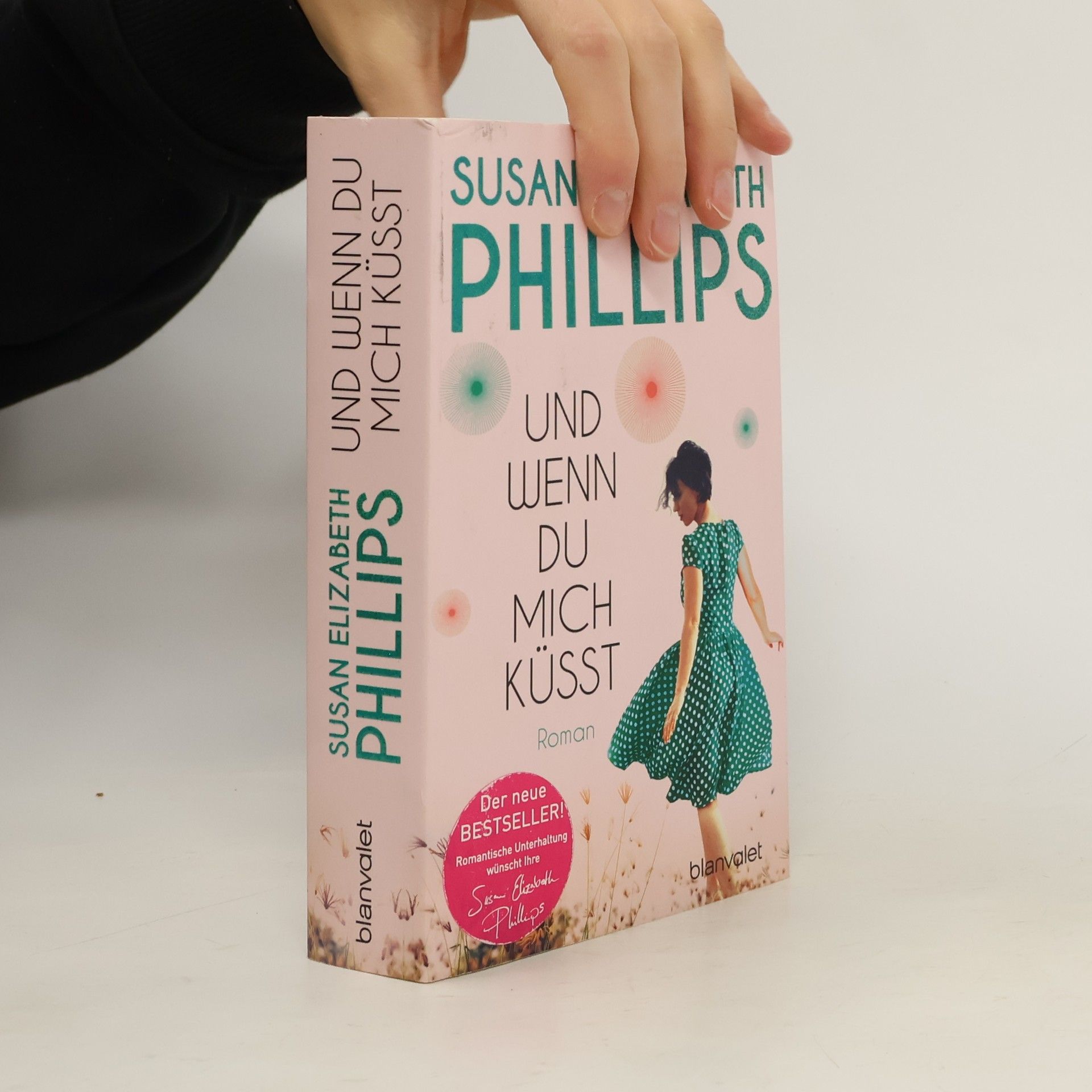 Susan Elizabeth Phillips Und wenn du mich küsst