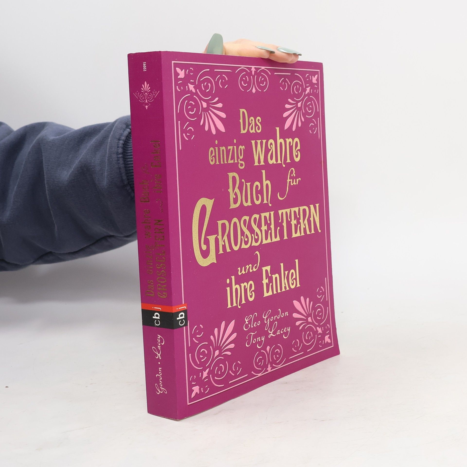 Eleo Gordon Das einzig wahre Buch für Grosseltern und ihre Enkel