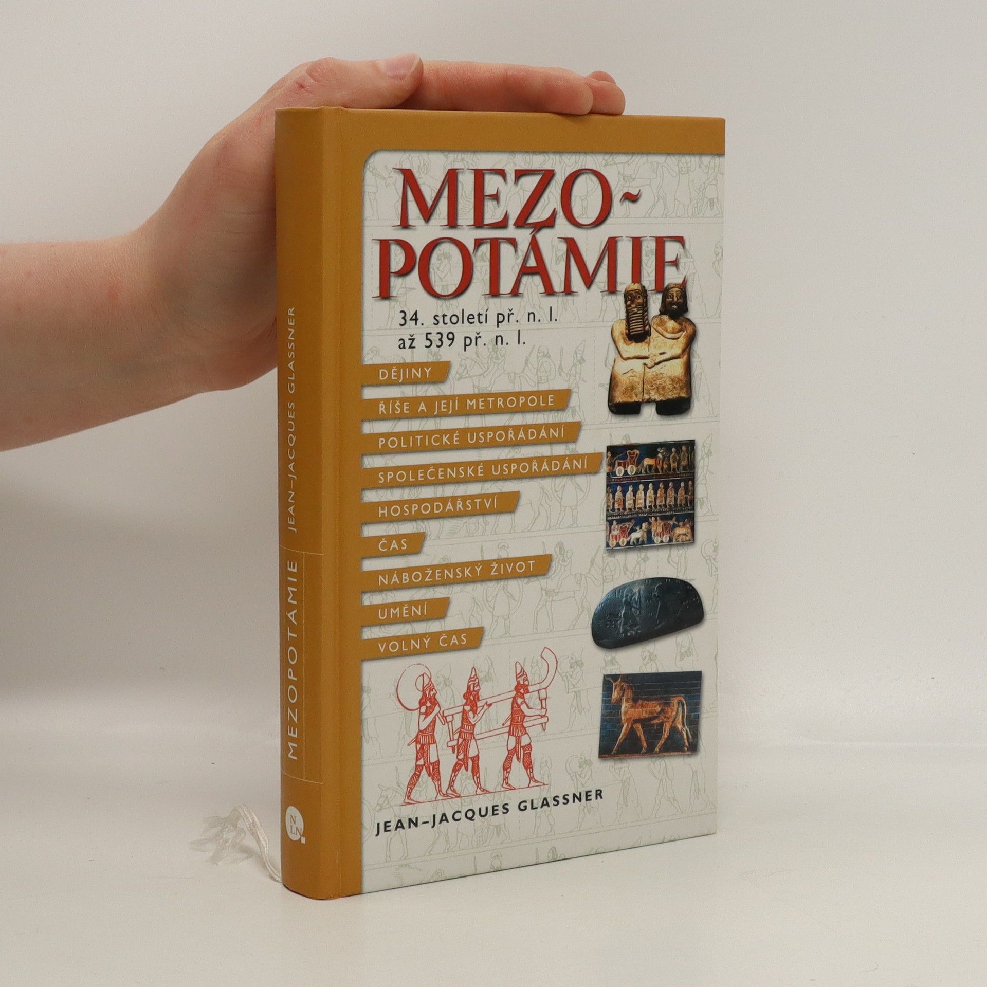 Jean-Jacques Glassner Mezopotámie : 34. století př.n.l. až 539 př.n.l.