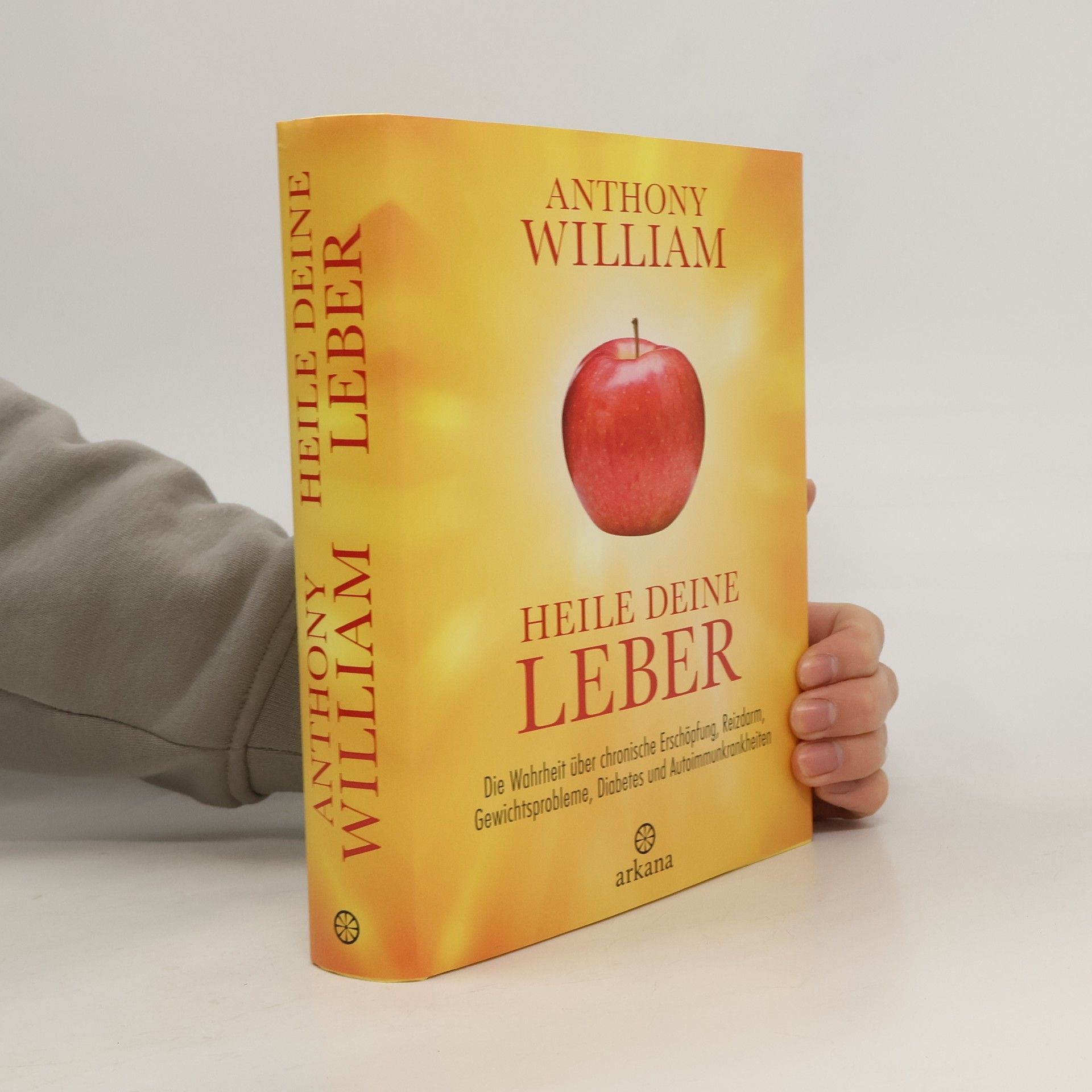 Anthony William Heile deine Leber