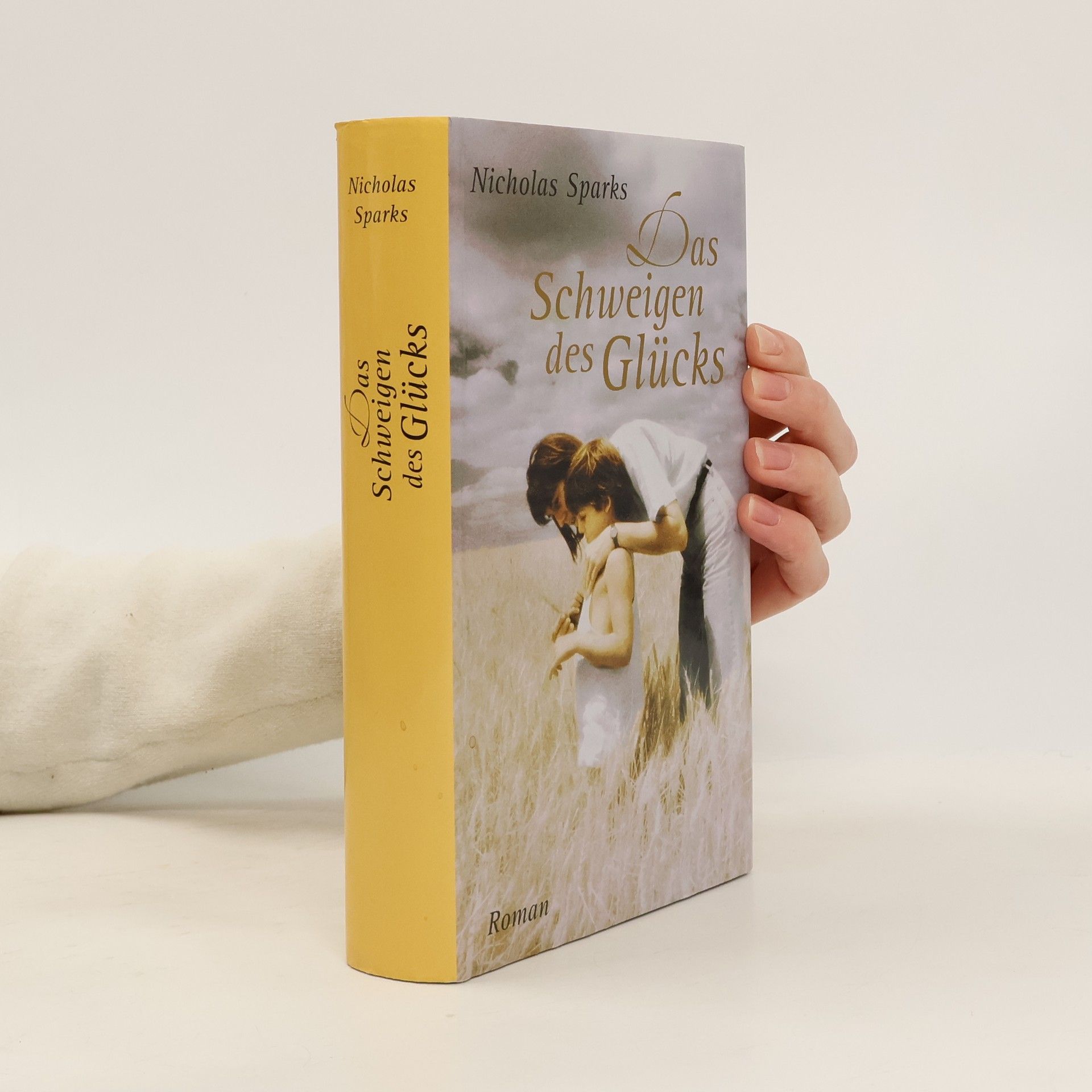 Nicholas Sparks Das Schweigen des Glücks