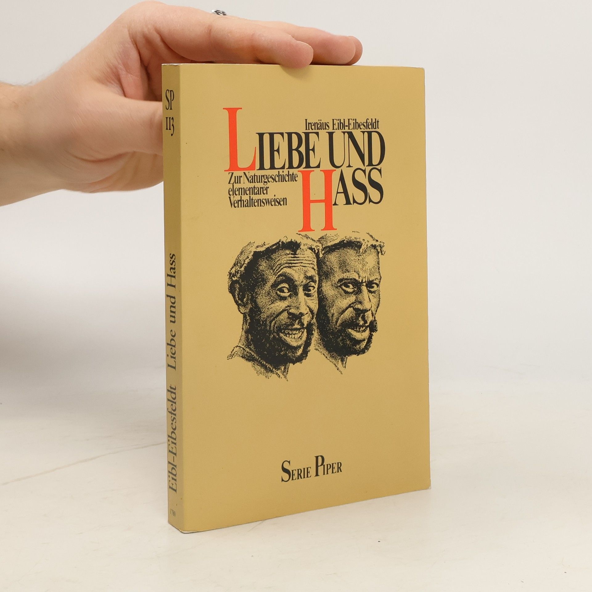 Irenäus Eibl-Eibesfeldt Liebe und Hass