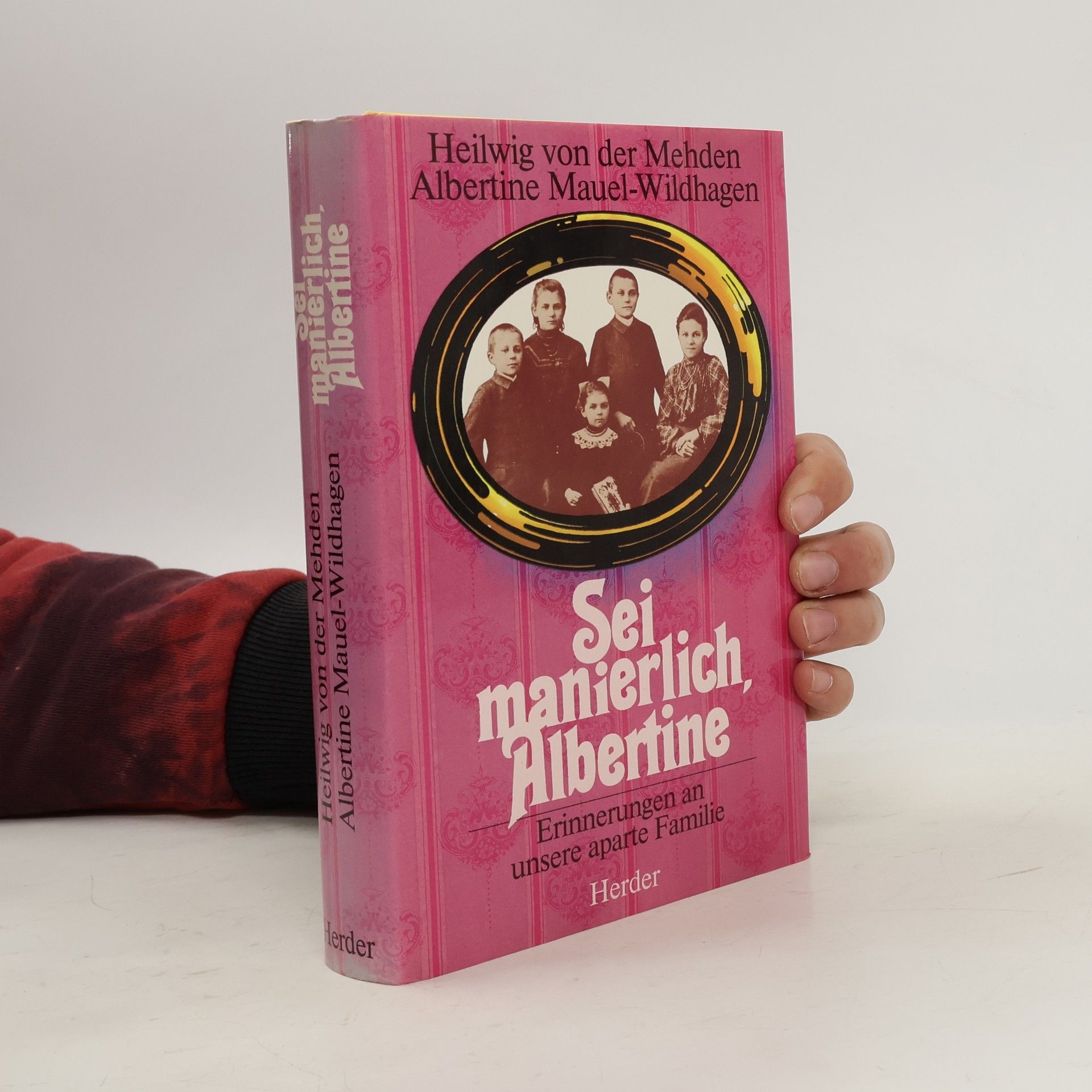 Heilwig von der Mehden Sei manierlich, Albertine