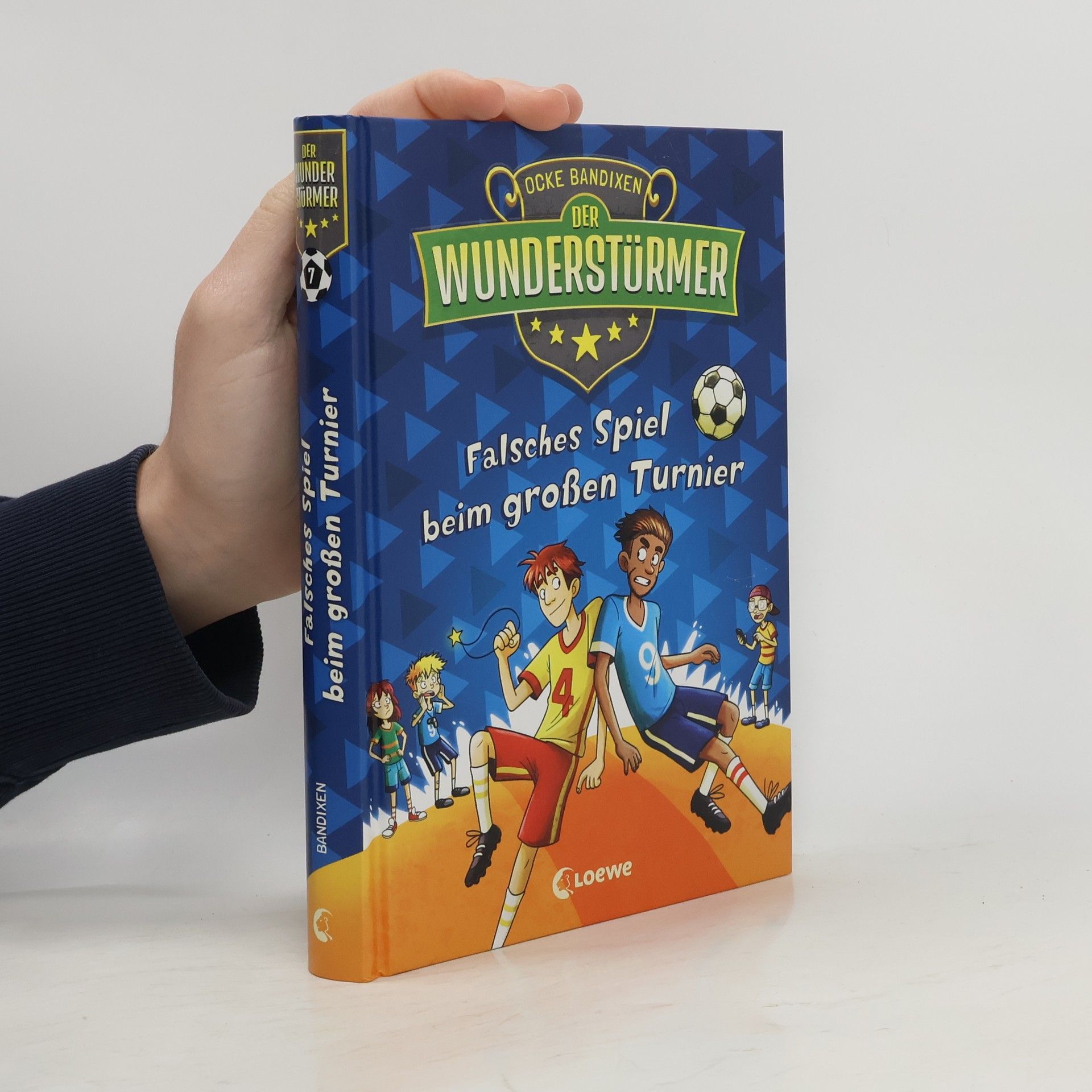 Der Wunderstürmer (Band 7) - Falsches Spiel beim großen Turnier