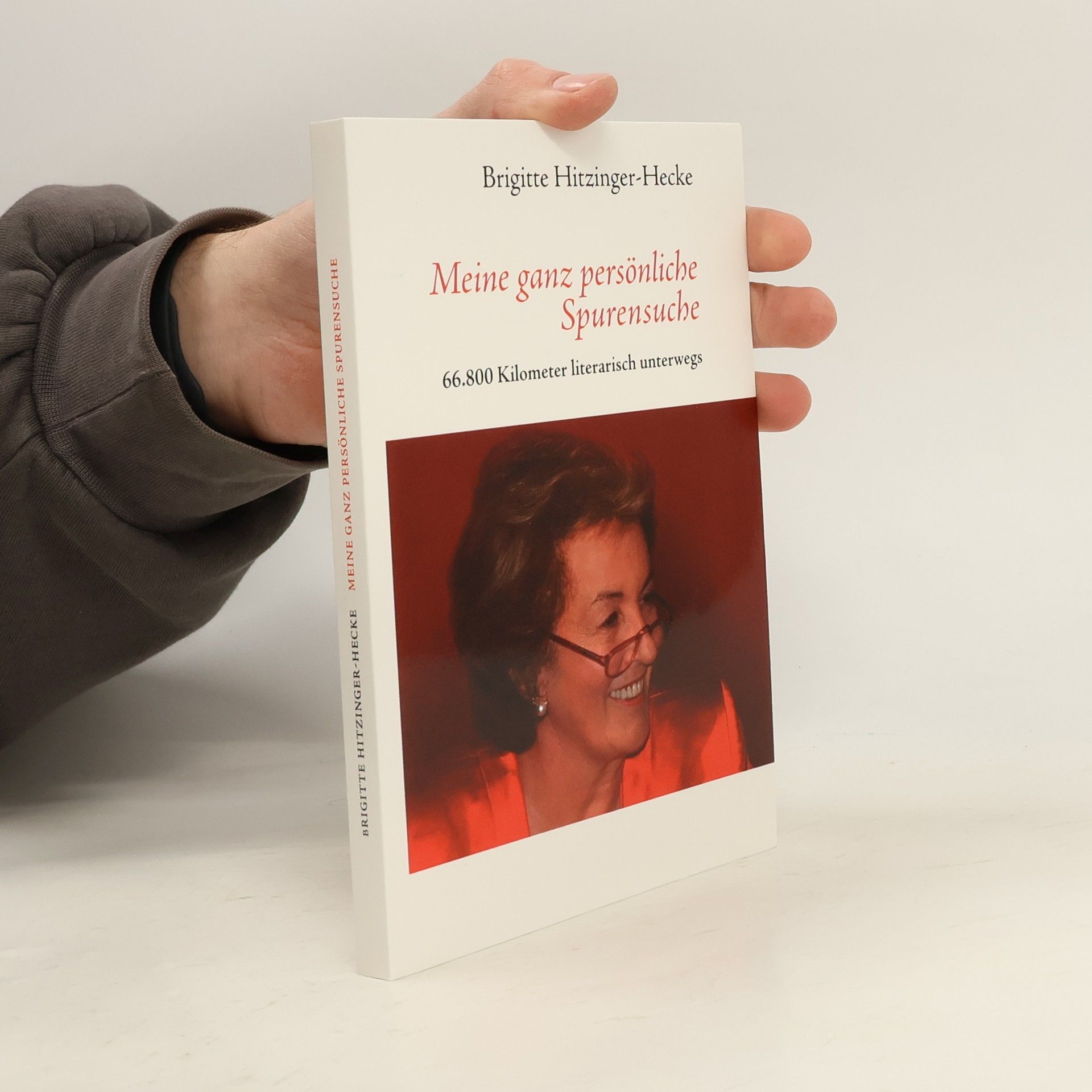 Brigitte Hitzinger-Hecke Meine ganz persönliche Spurensuche