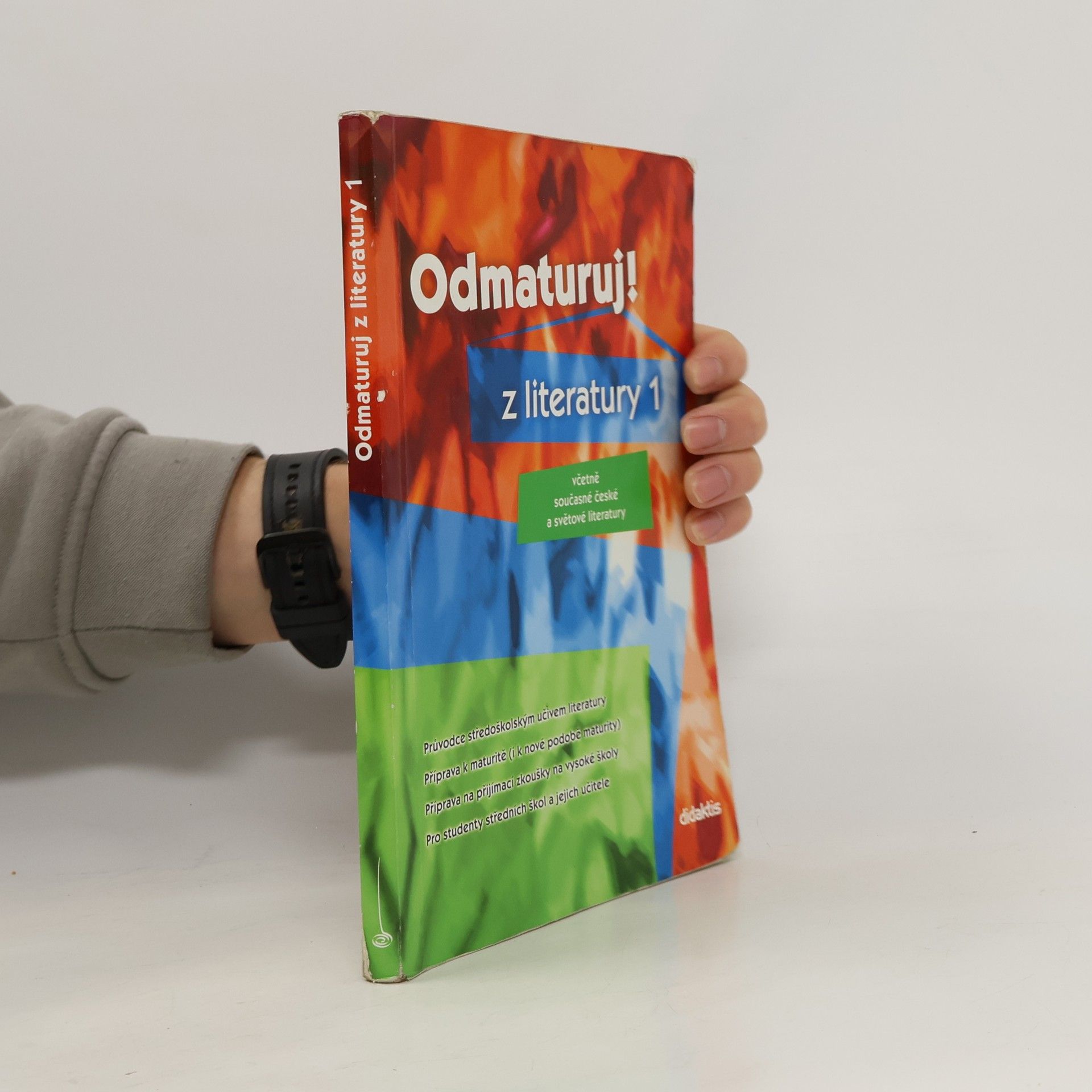 Kolektiv autorů Odmaturuj! z literatury 1 : včetně současné české a světové literatury