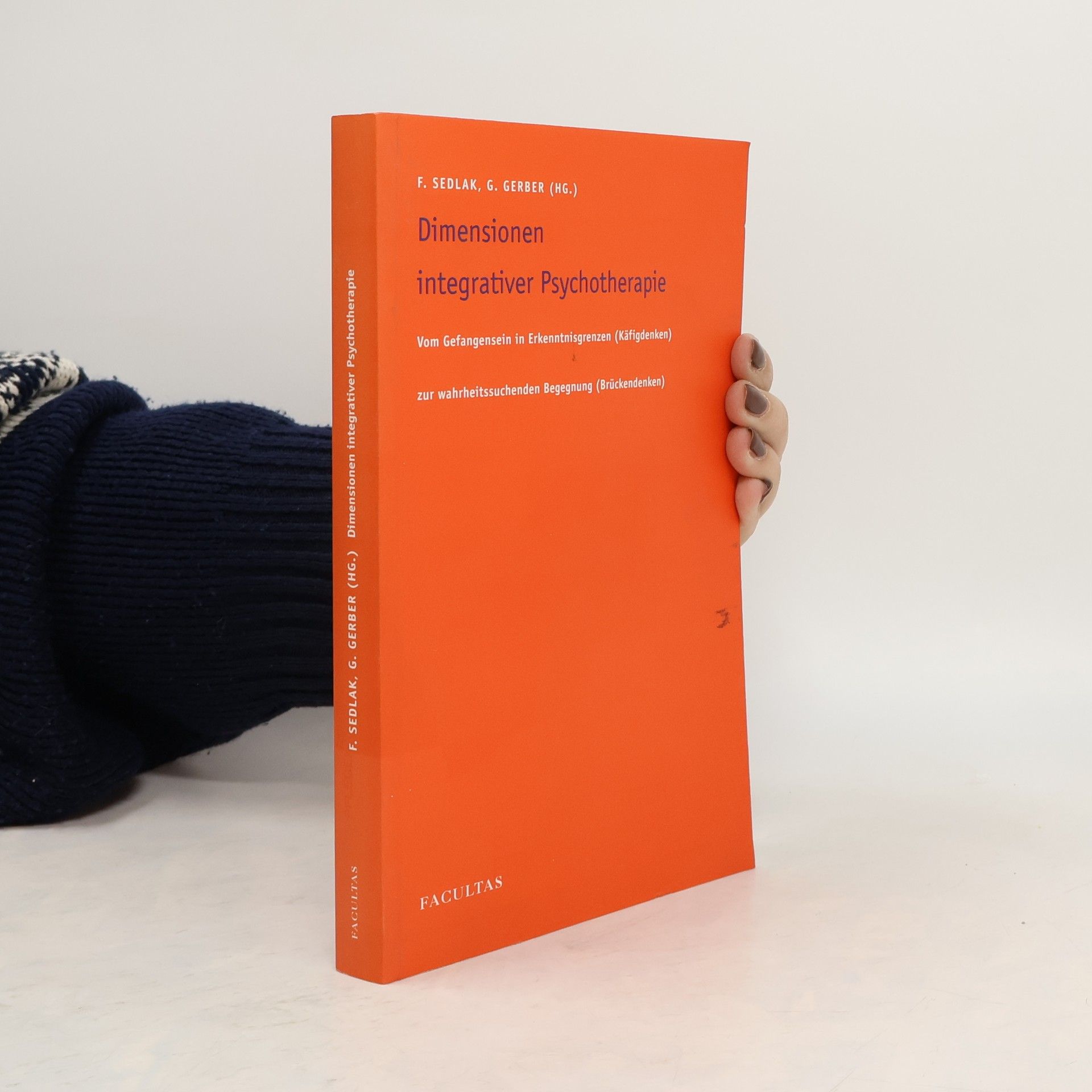 Franz Sedlak Dimensionen integrativer Psychotherapie